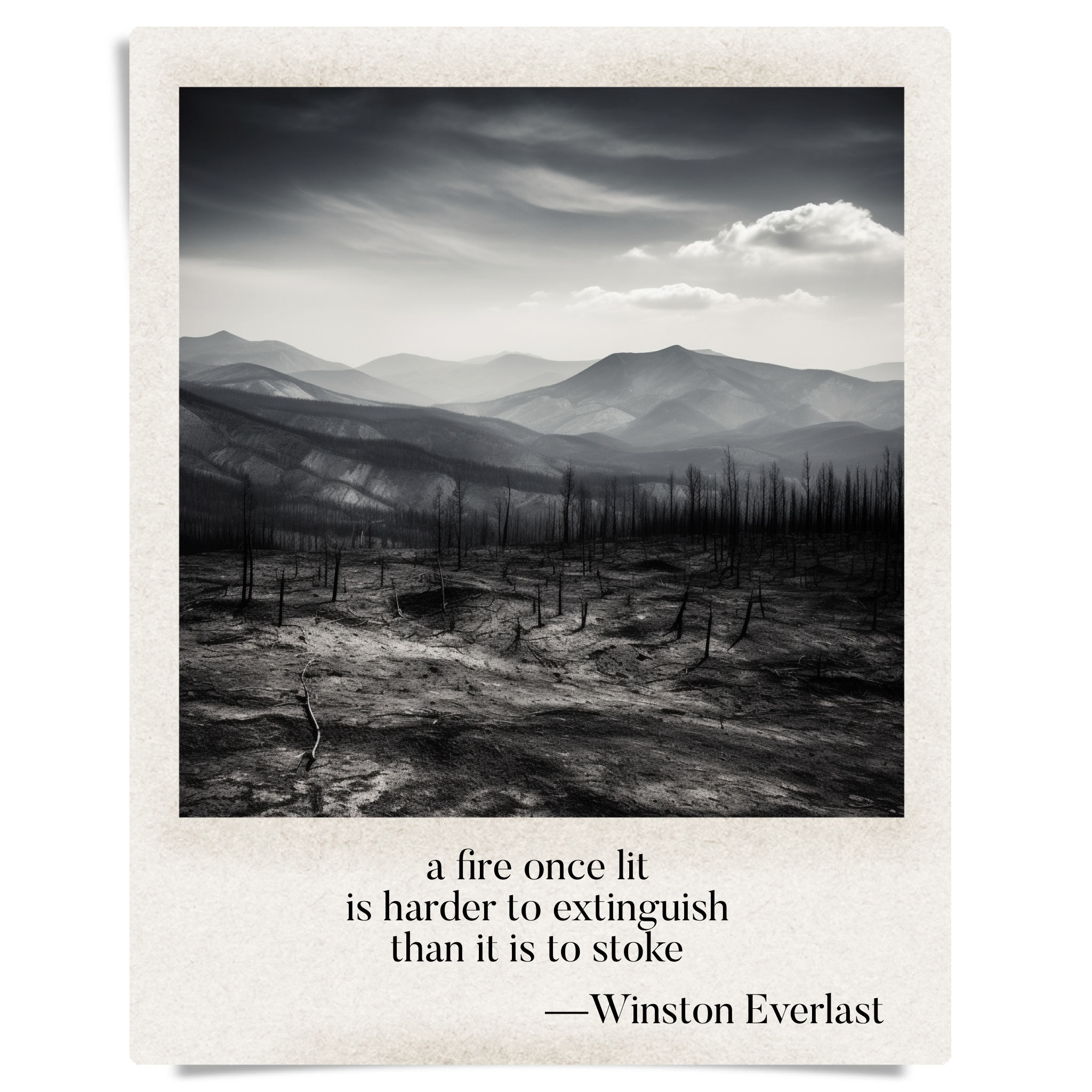 a fire once lit / is harder to extinguish / than it is to stoke — haiga by Winston Everlast