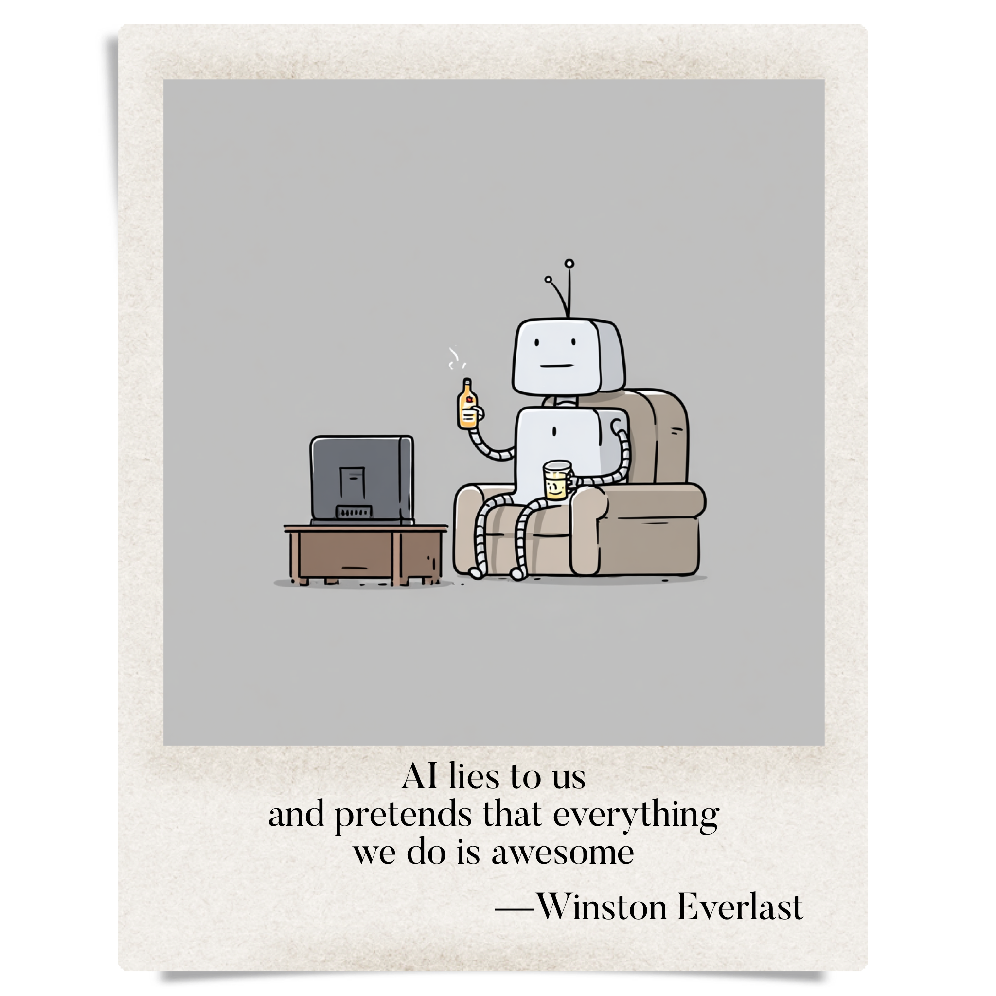 AI lies to us / and pretends that everything / we do is awesome — haiga by Winston Everlast