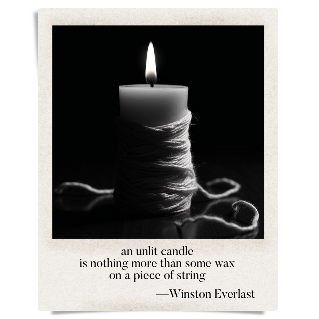 an unlit candle / is nothing more than some wax / on a piece of string — haiga by Winston Everlast