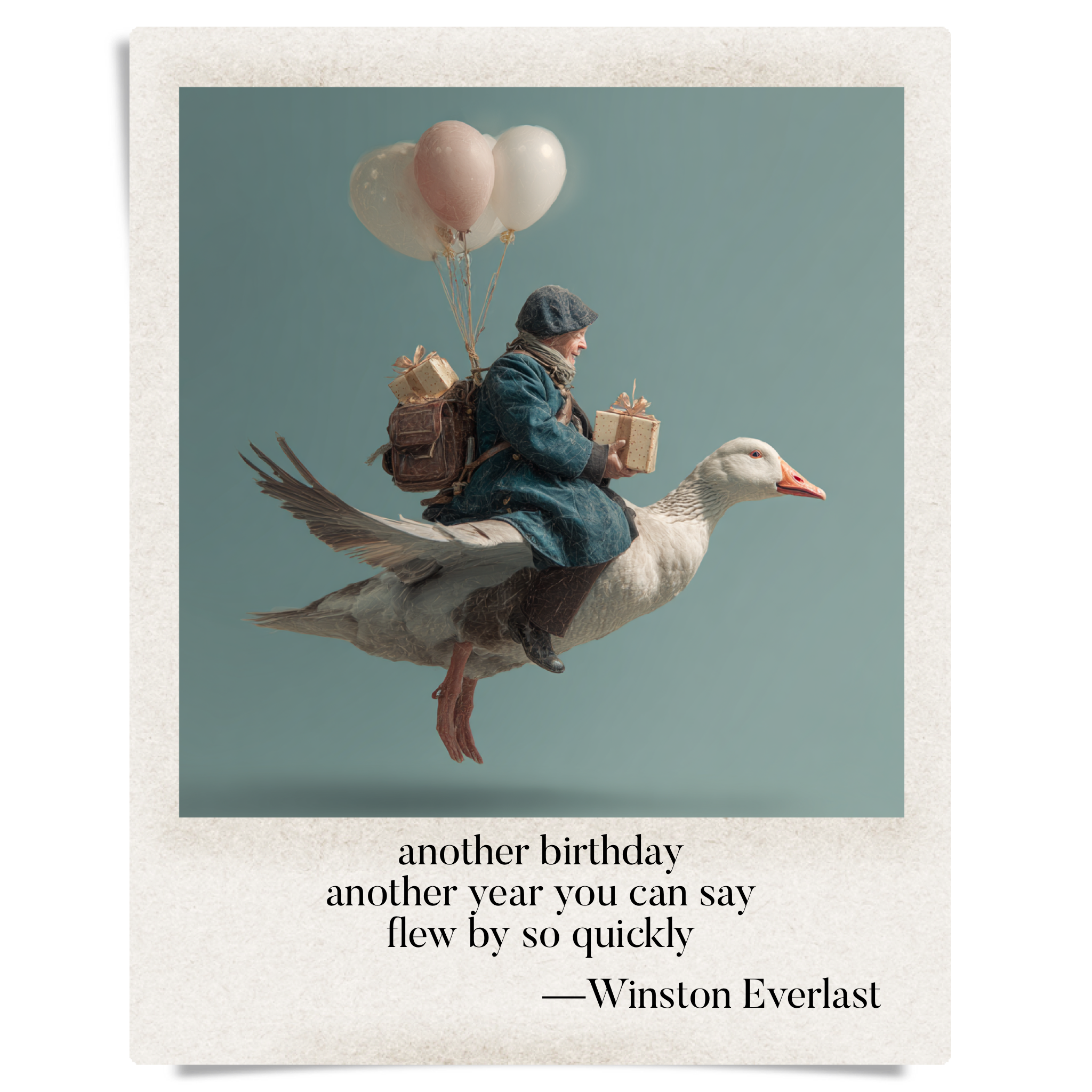 another birthday / another year you can say / flew by so quickly — haiga by Winston Everlast