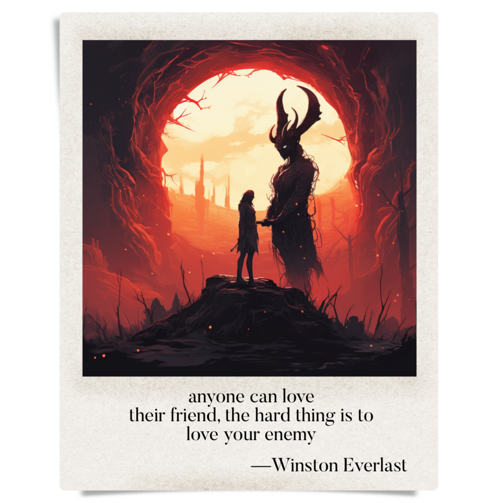 anyone can love / their friend, the hard thing is to / love your enemy — haiga by Winston Everlast
