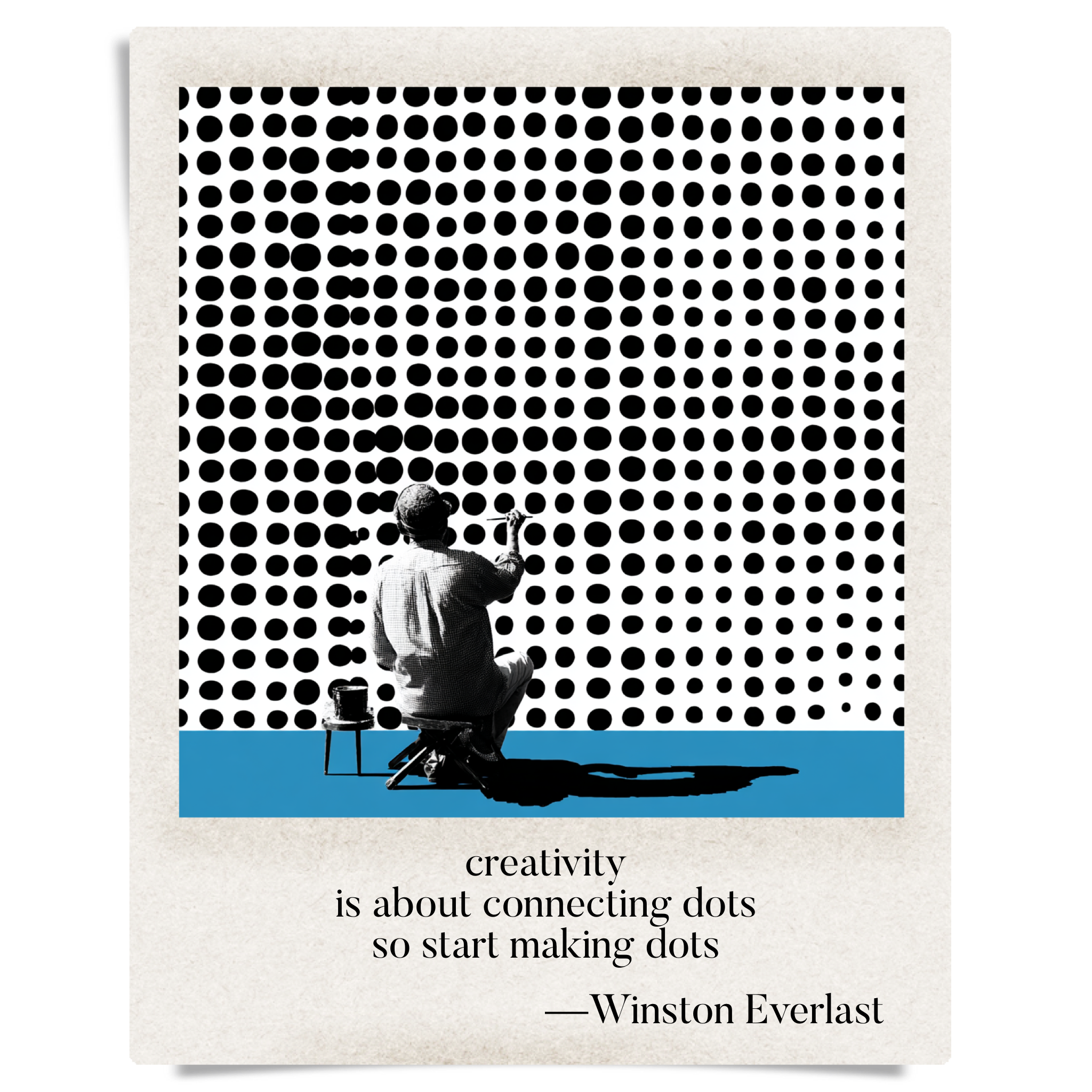 creativity / is about connecting dots / so start making dots — haiga by Winston Everlast