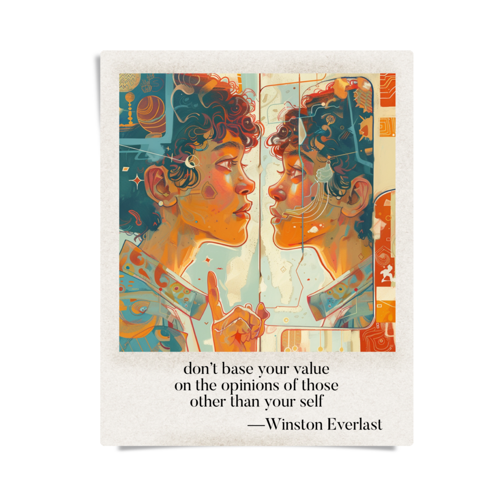 don’t base your value / on the opinions of those / other than your self — haiga by Winston Everlast