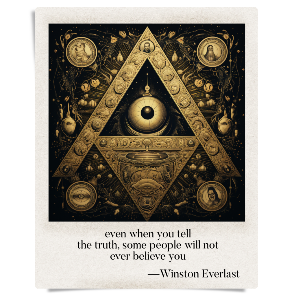 even when you tell / the truth, some people will not / ever believe you — haiga by Winston Everlast