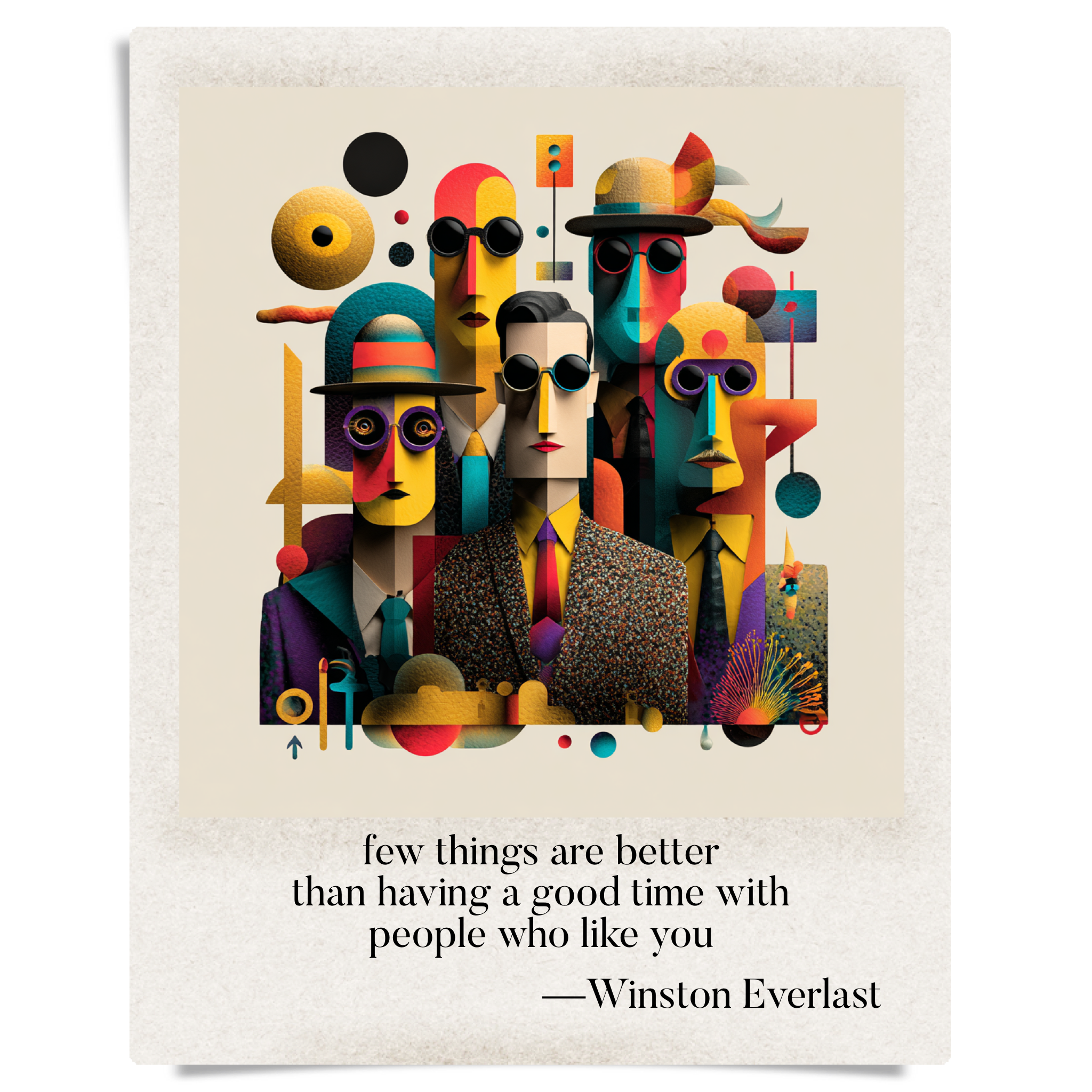 few things are better / than having a good time with / people who like you — haiga by Winston Everlast