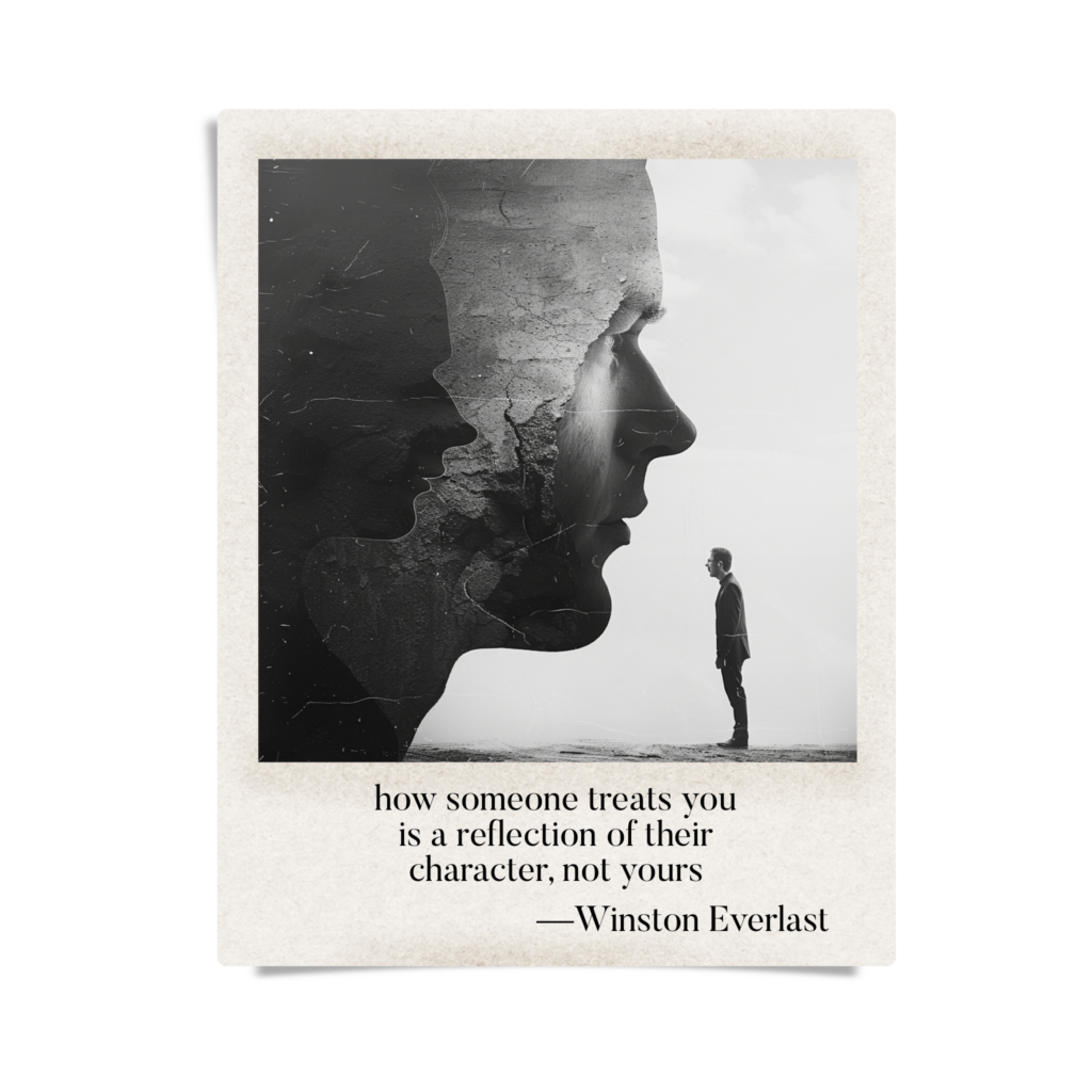 how someone treats you / is a reflection of their / character, not yours — haiga by Winston Everlast