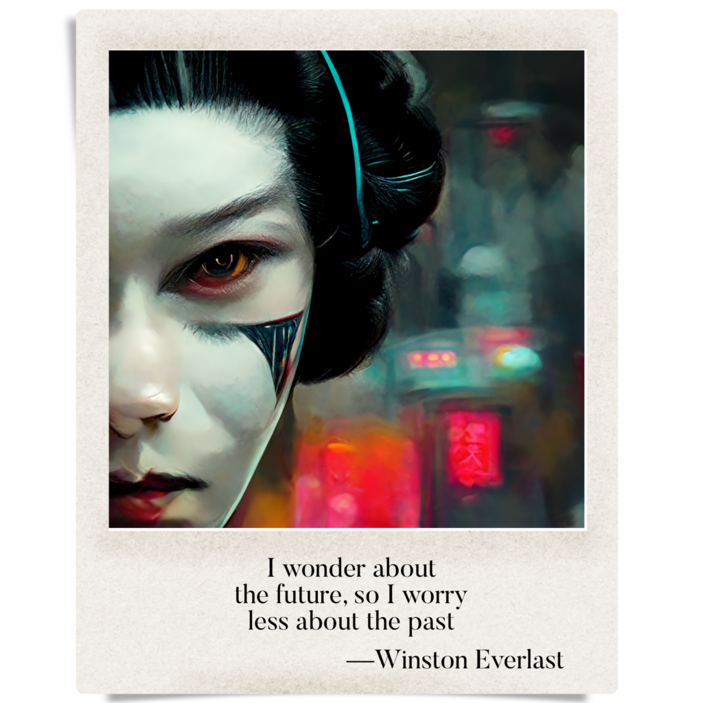 I wonder about / the future, so I worry / less about the past — haiga by Winston Everlast