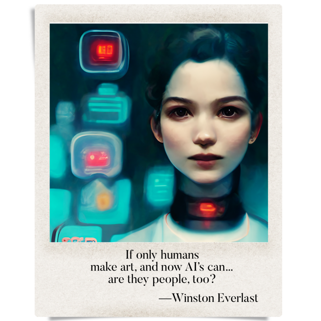 If only humans / make art, and now AI's can... / are they people, too? — haiga by Winston Everlast