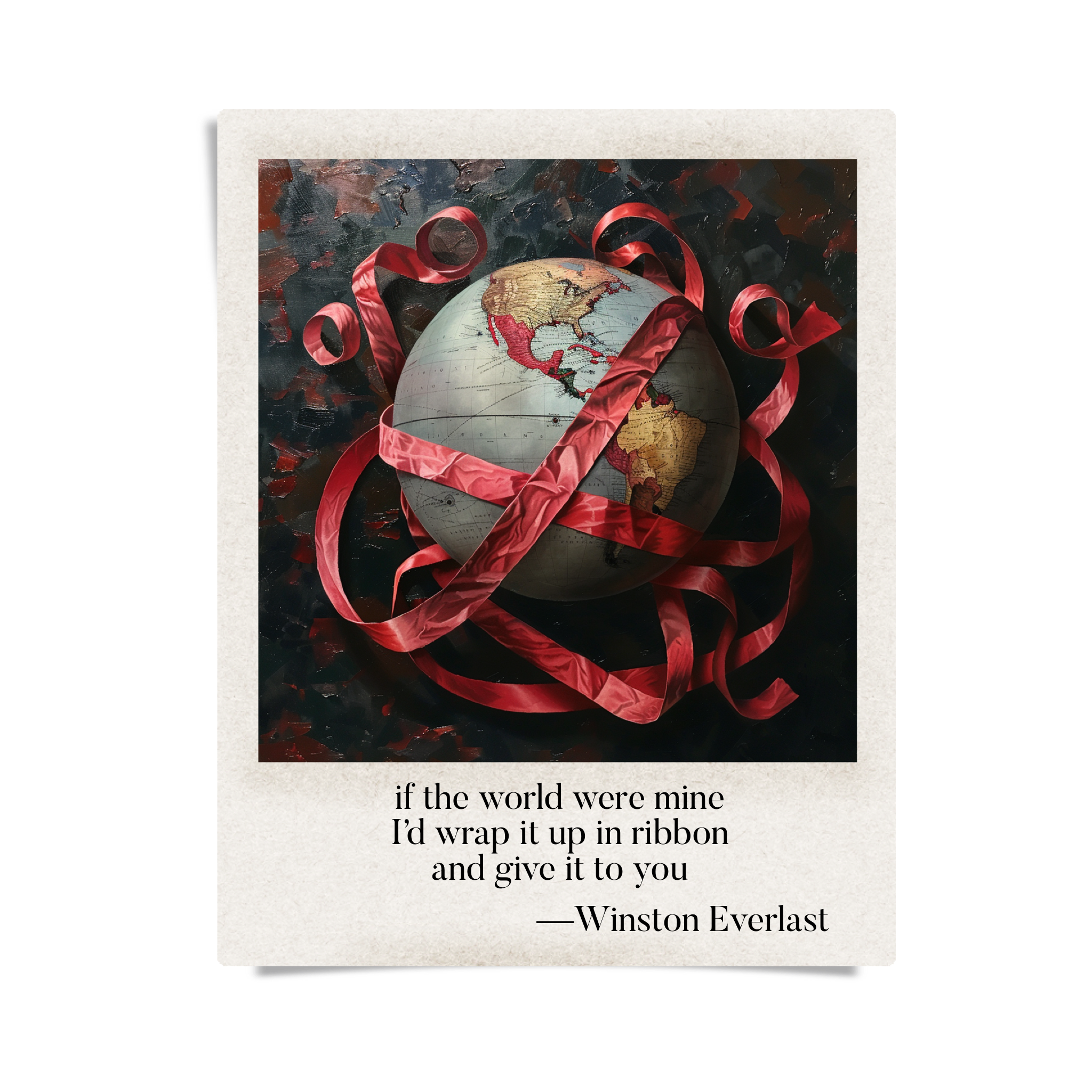 if the world were mine / I'd wrap it up in ribbon / and give it to you — haiga by Winston Everlast