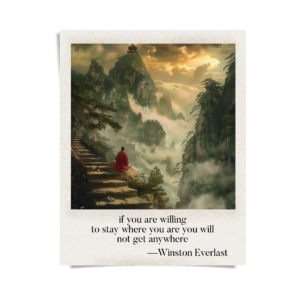if you are willing / to stay where you are you will / not get anywhere