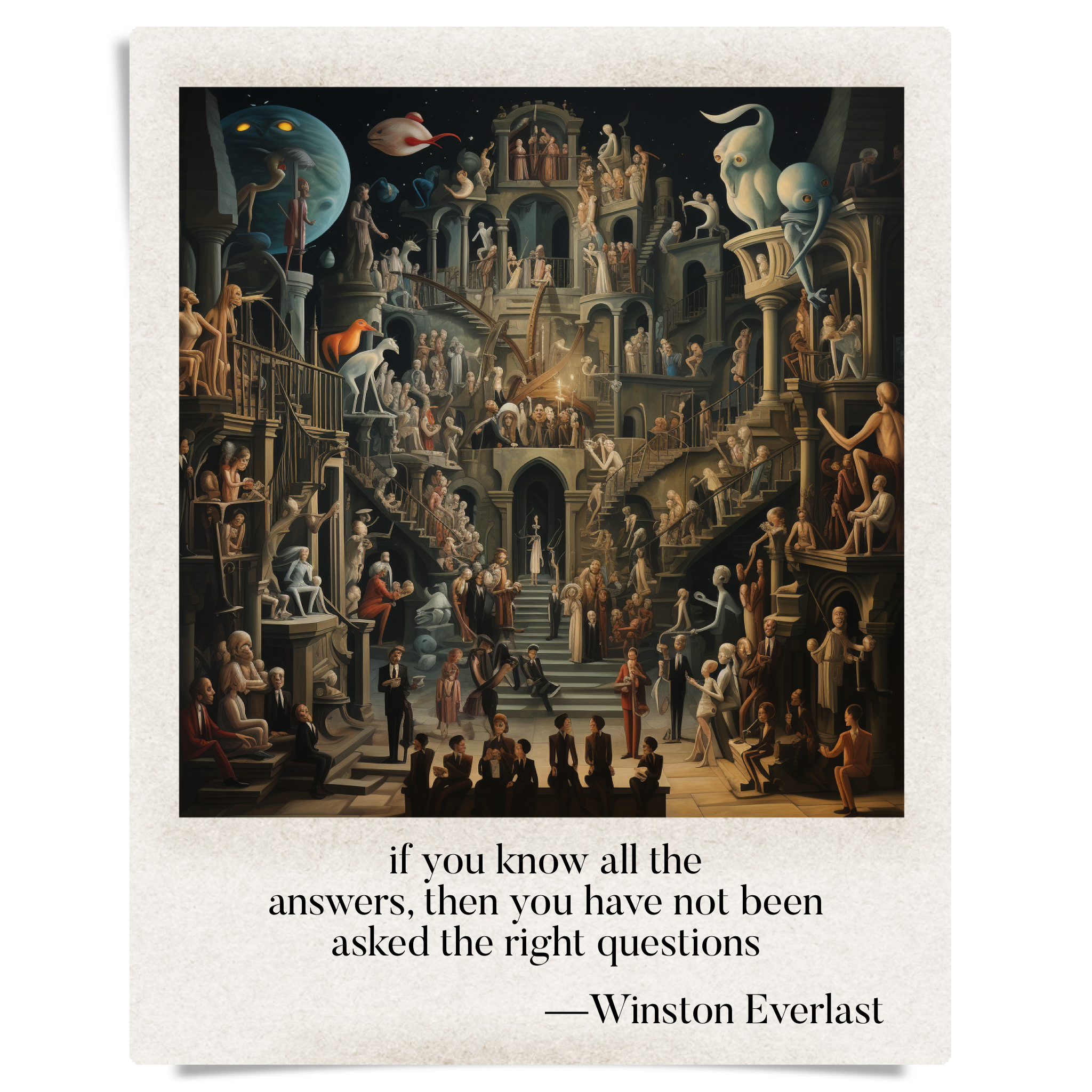 if you know all the / answers, then you have not been / asked the right questions — haiga by Winston Everlast