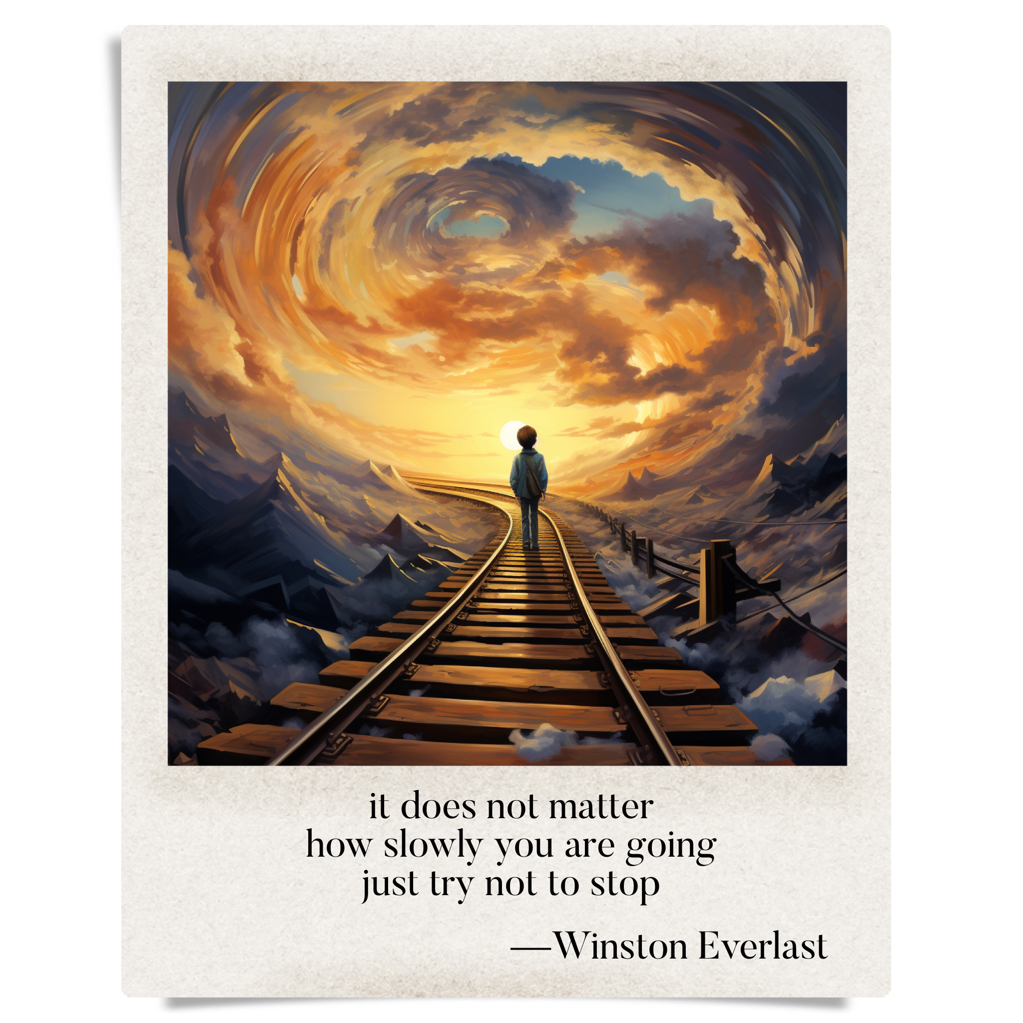 it does not matter / how slowly you are going / just try not to stop — haiga by Winston Everlast