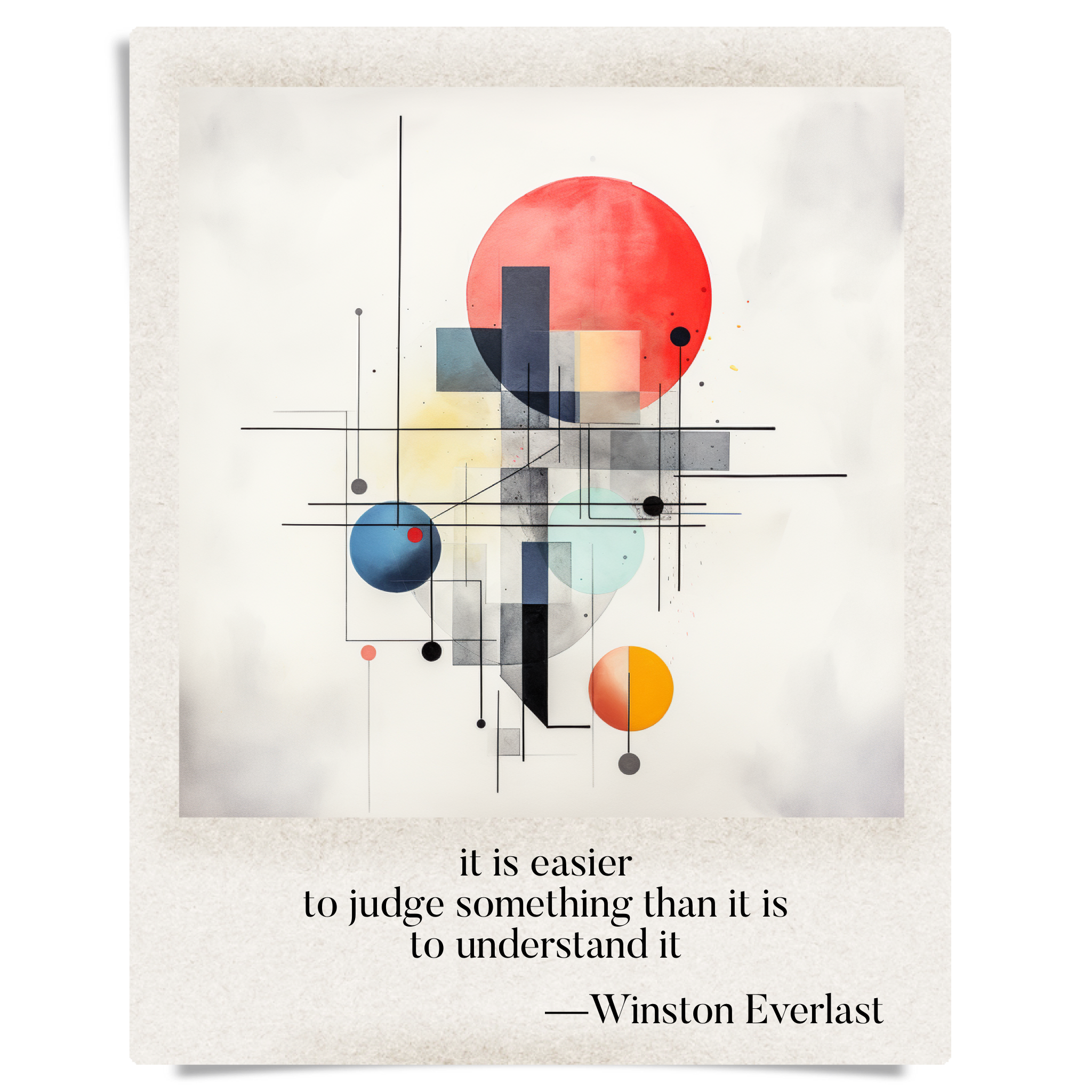 it is easier / to judge something than it is / to understand it — haiga by Winston Everlast
