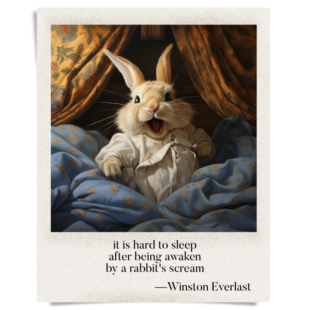 it is hard to sleep / after being awaken / by a rabbit's scream — haiga by Winston Everlast