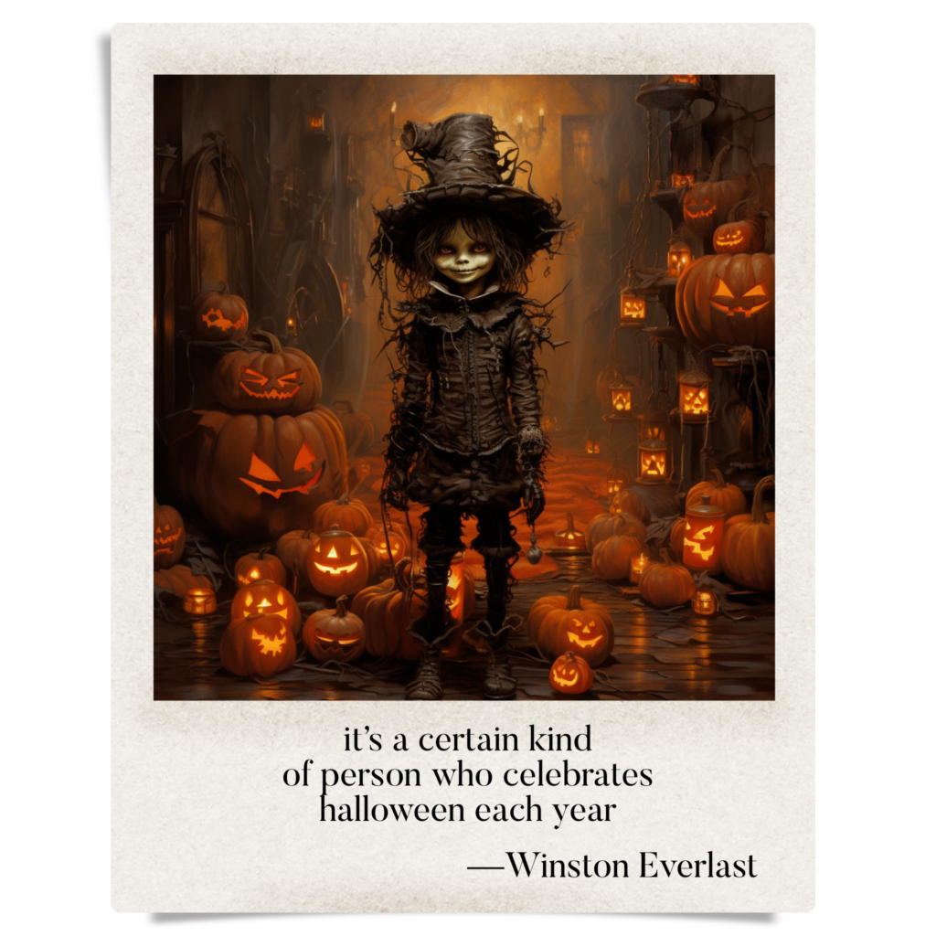 it’s a certain kind / of person who celebrates / halloween each year — haiga by Winston Everlast