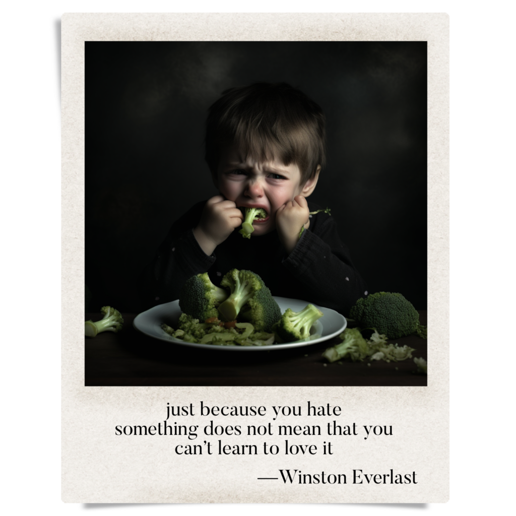 just because you hate / something does not mean that you / can't learn to love it — haiga by Winston Everlast