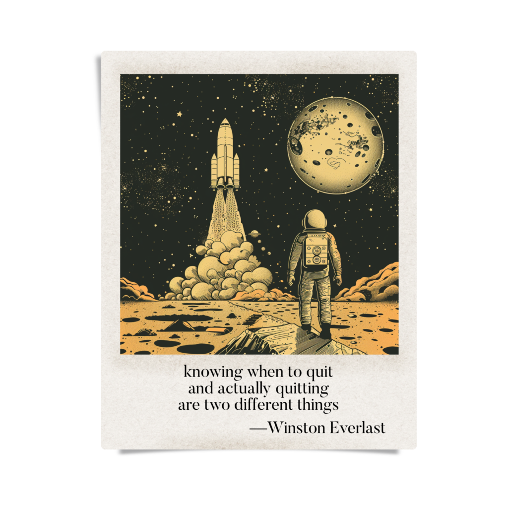 knowing when to quit / and actually quitting / are two different things — haiga by Winston Everlast