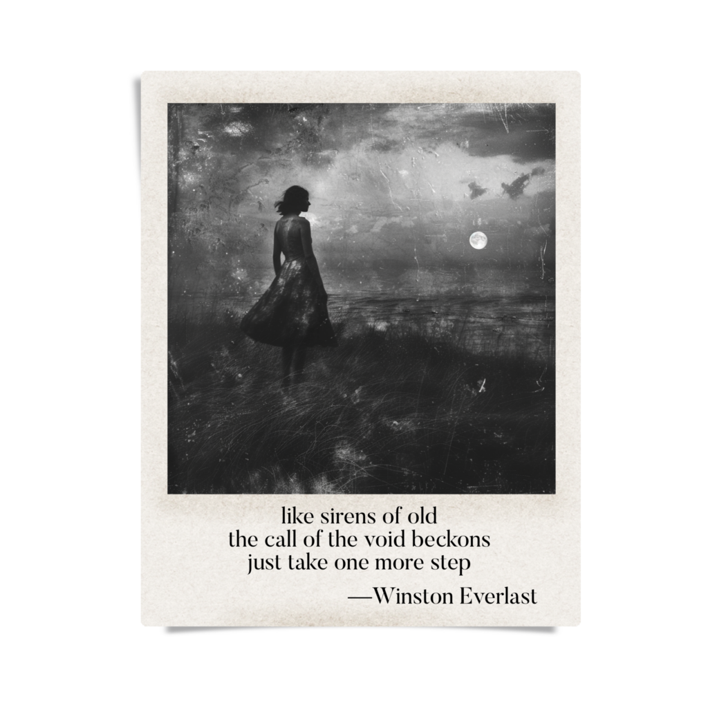 like sirens of old / the call of the void beckons / just take one more step — haiga by Winston Everlast