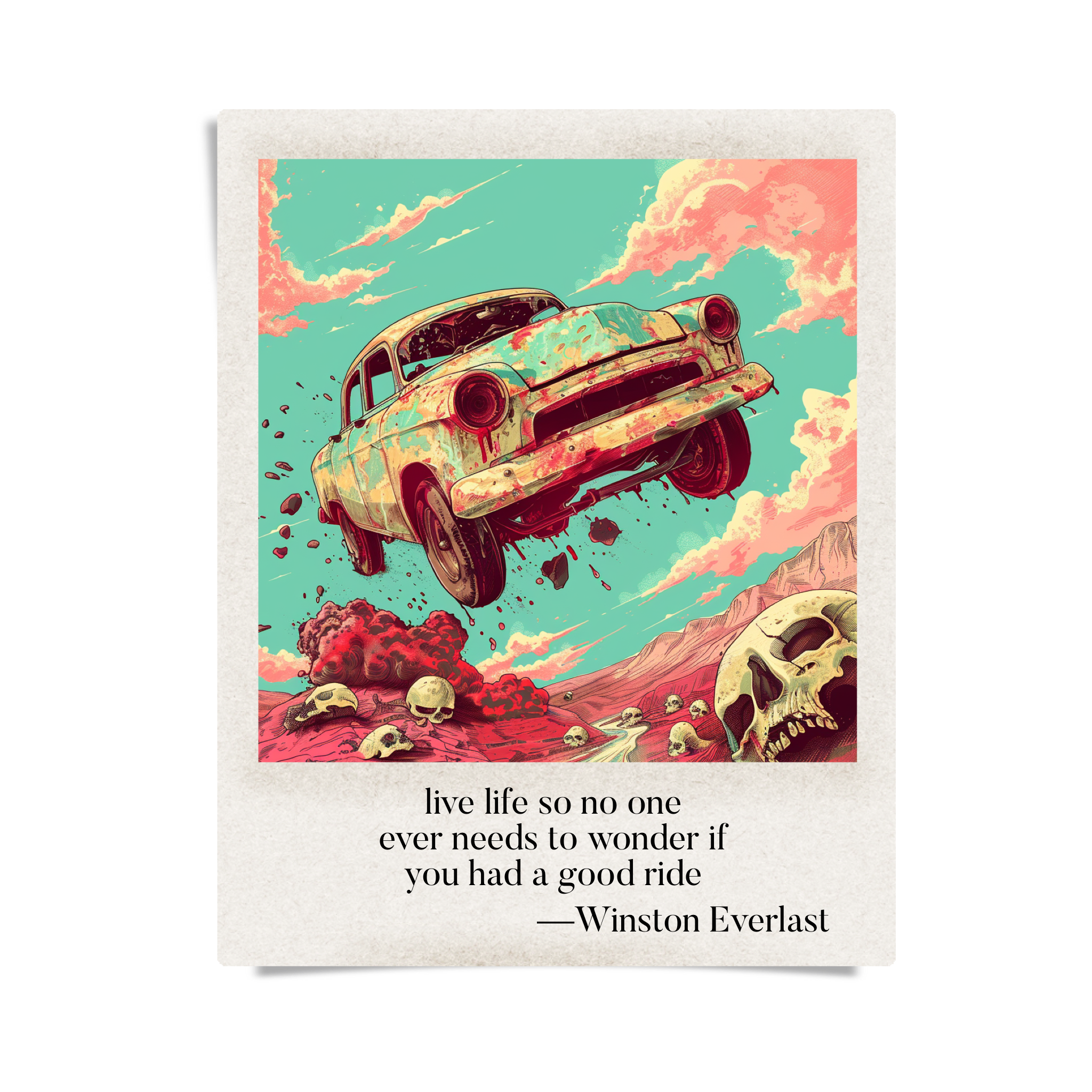 live life so no one / ever needs to wonder if / you had a good ride — haiga by Winston Everlast