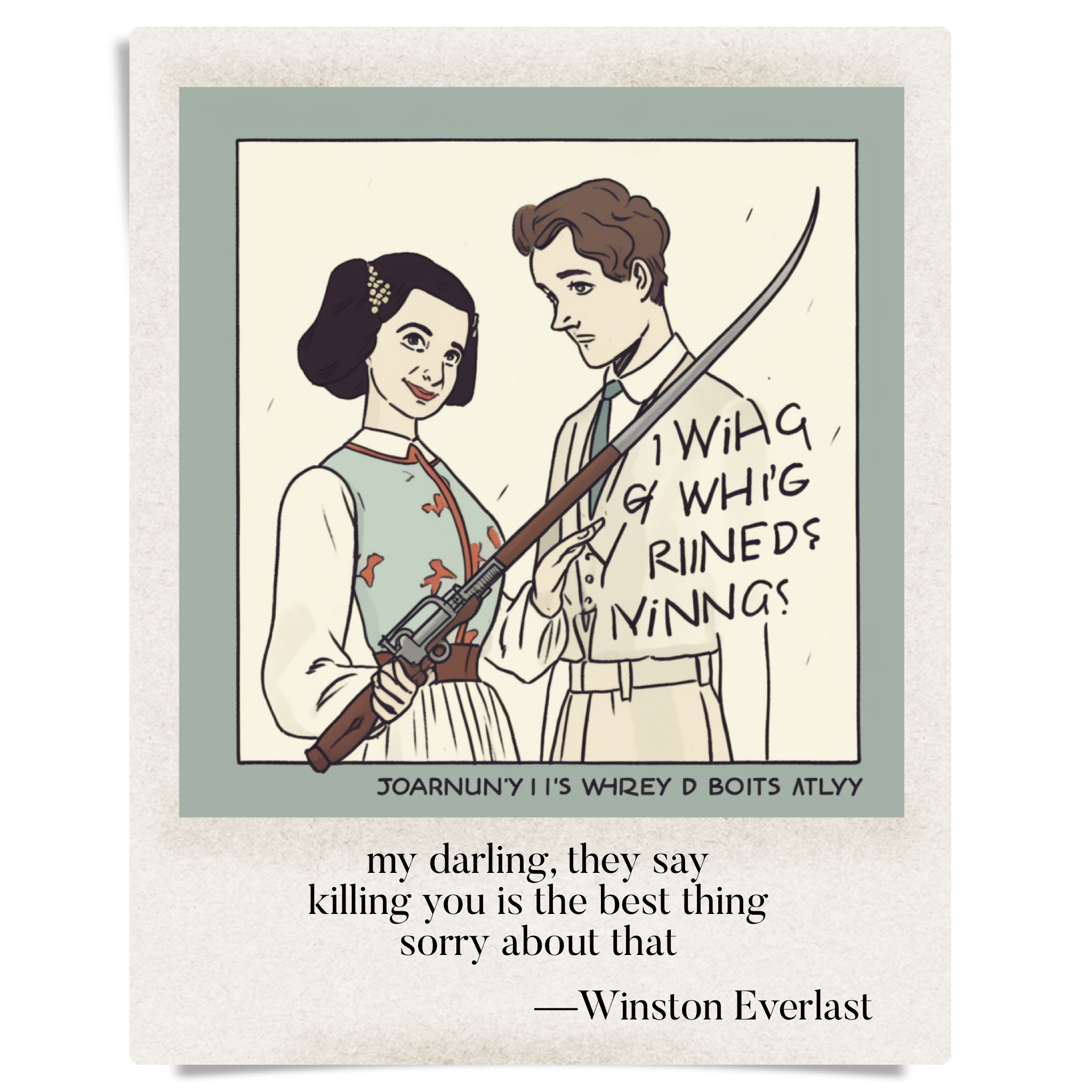 my darling, they say / killing you is the best thing / sorry about that — haiga by Winston Everlast