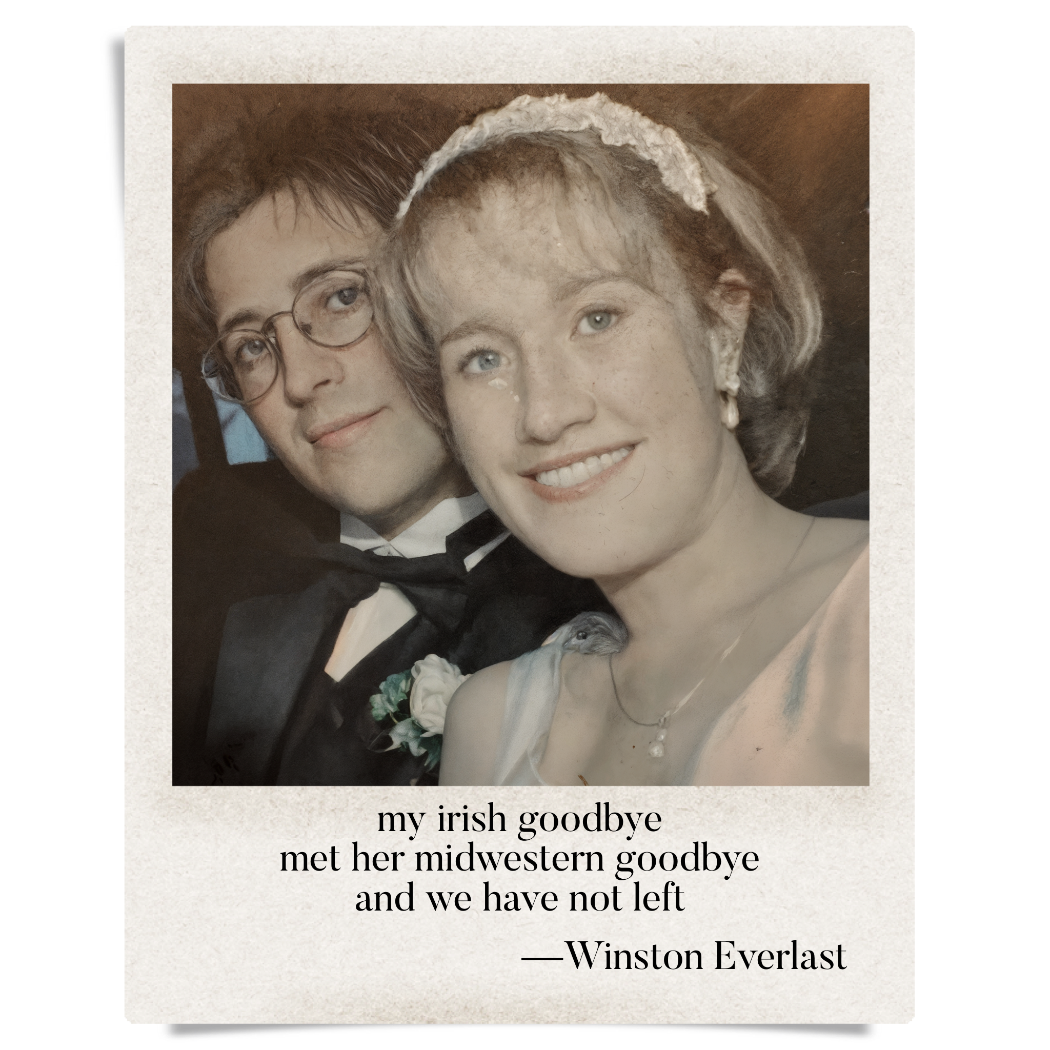 my irish goodbye / met her midwestern goodbye / and we have not left — haiga by Winston Everlast