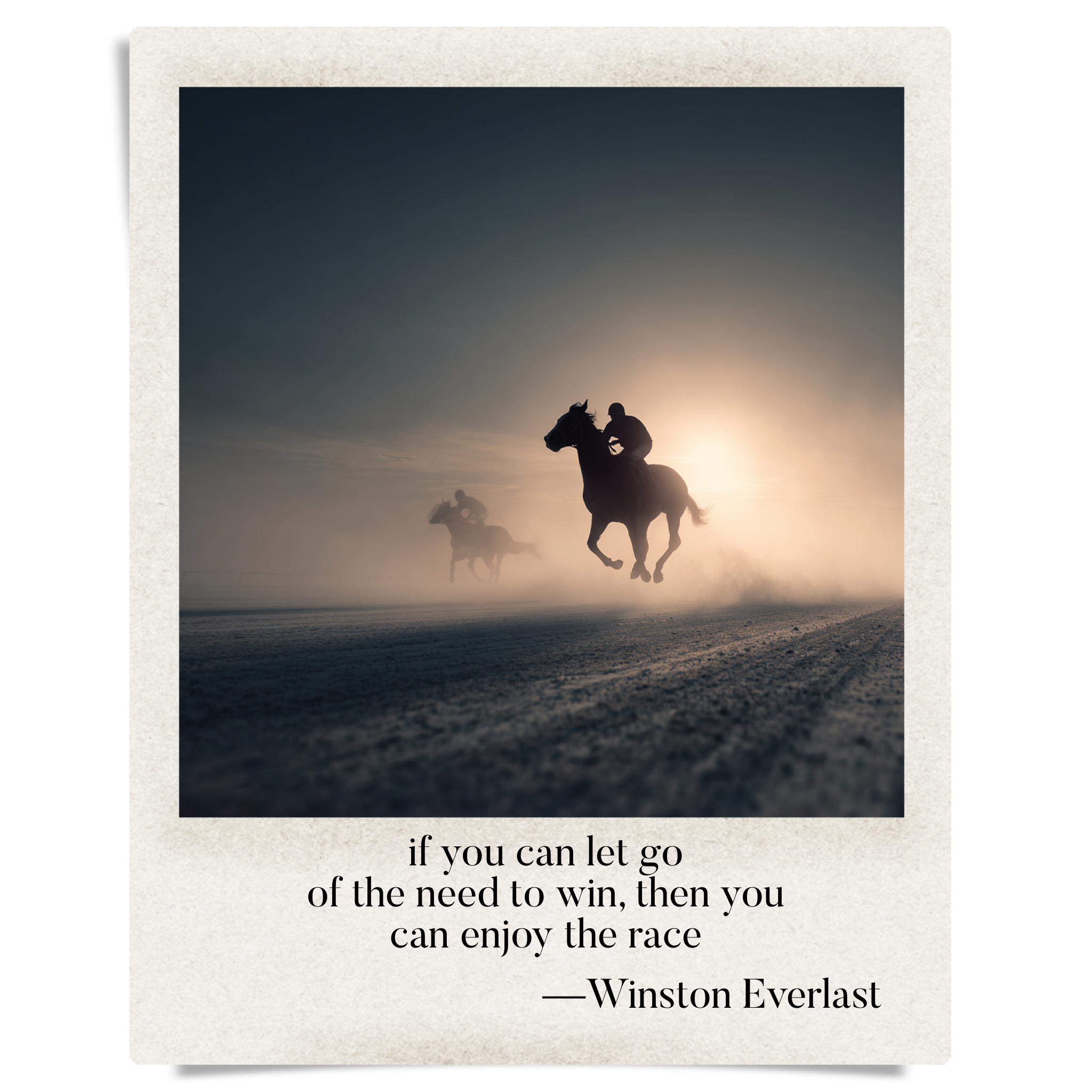 if you can let go / of the need to win, then you / can enjoy the race — haiga by Winston Everlast