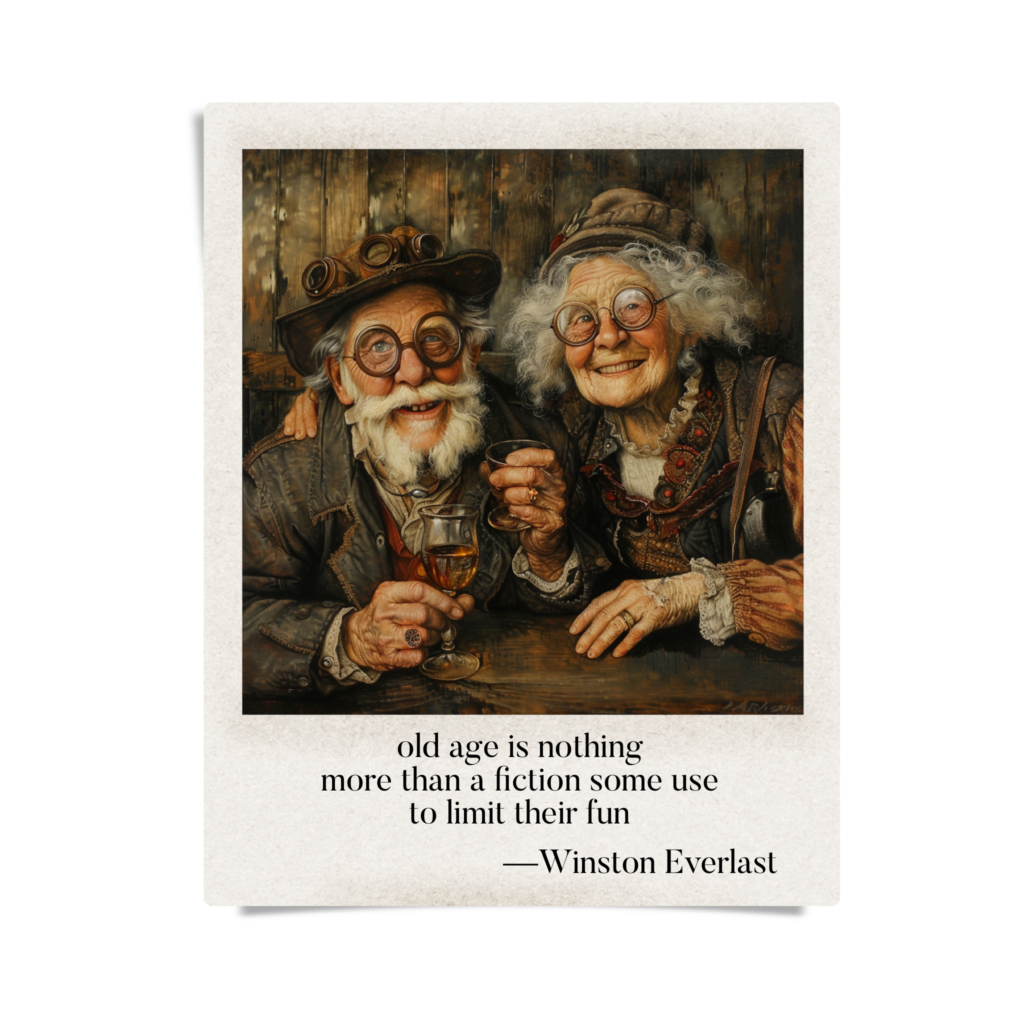old age is nothing / more than a fiction some use / to limit their fun — haiga by Winston Everlast