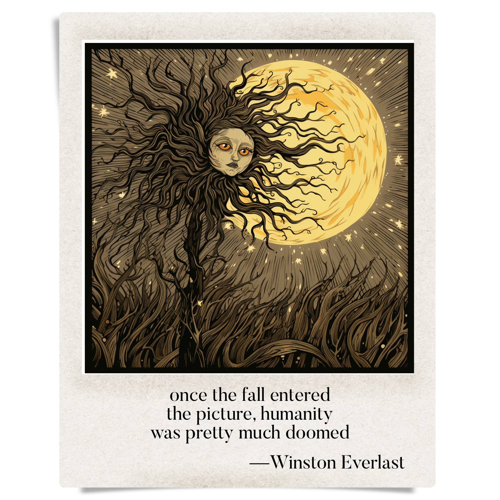 once the fall entered / the picture, humanity / was pretty much doomed — haiga by Winston Everlast