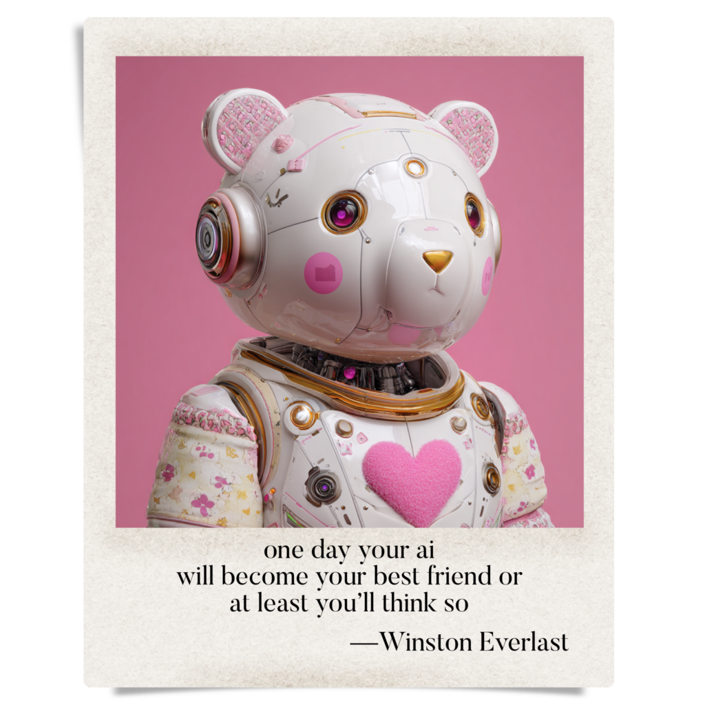 one day your ai / will become your best friend or / at least you'll think so — haiga by Winston Everlast