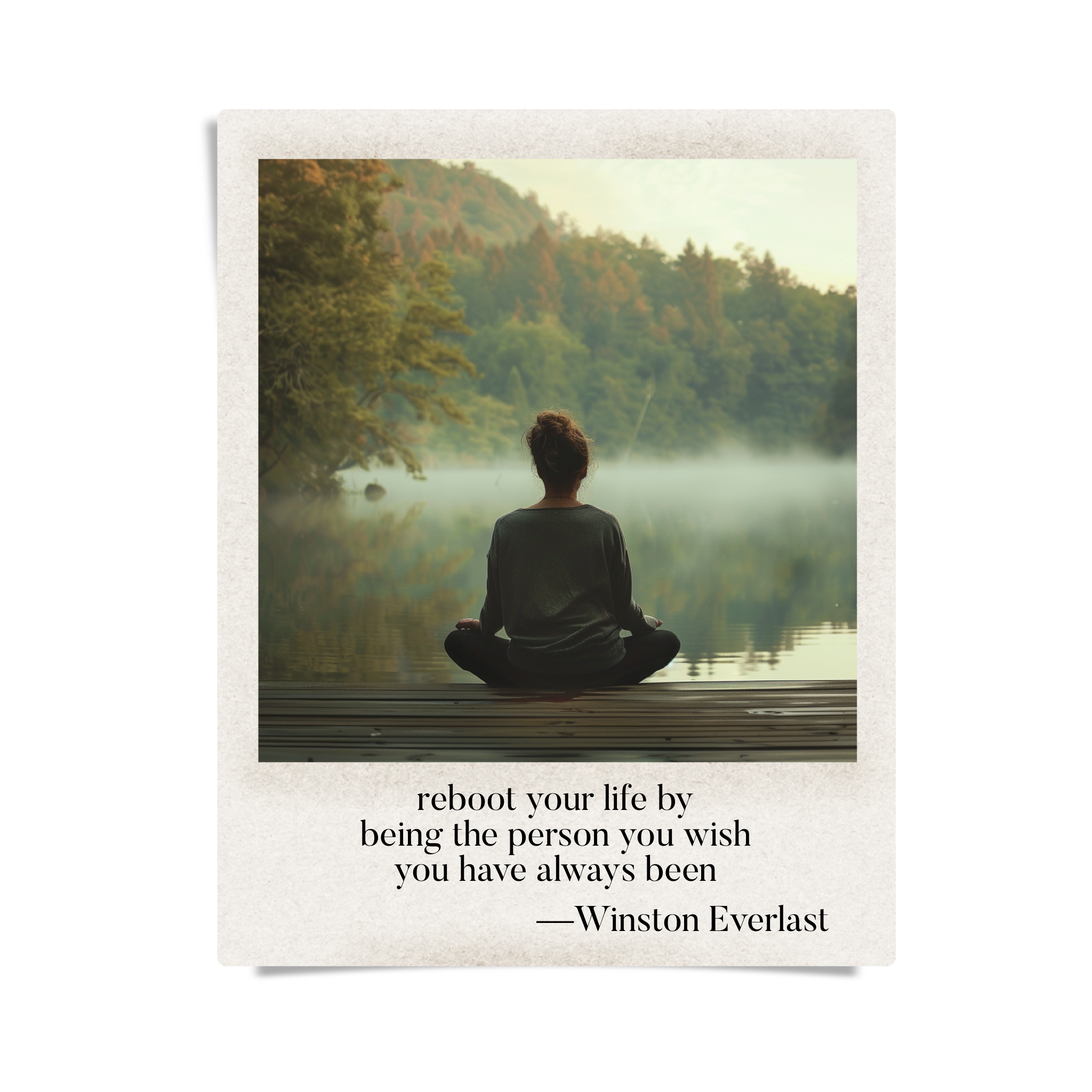 reboot your life by / being the person you wish / you have always been — haiga by Winston Everlast