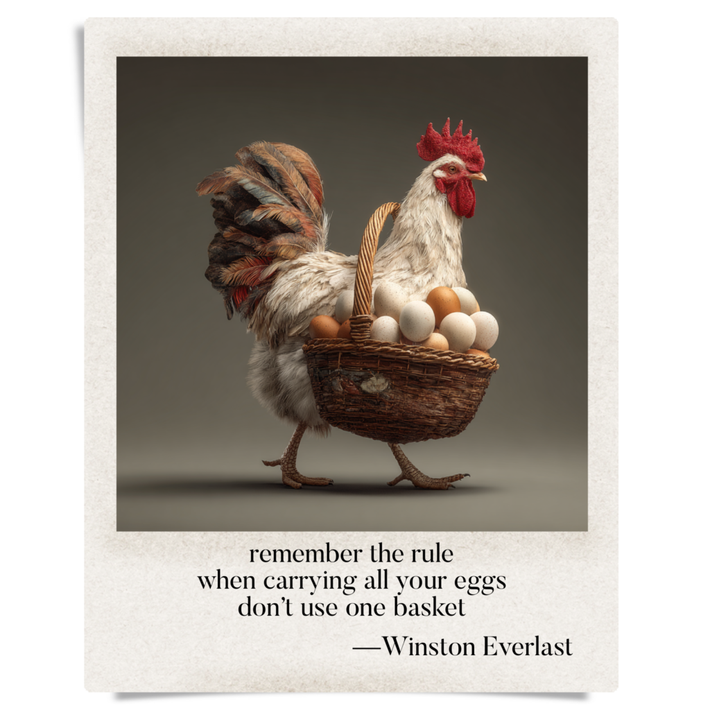 remember the rule / when carrying all your eggs / don't use one basket — haiga by Winston Everlast