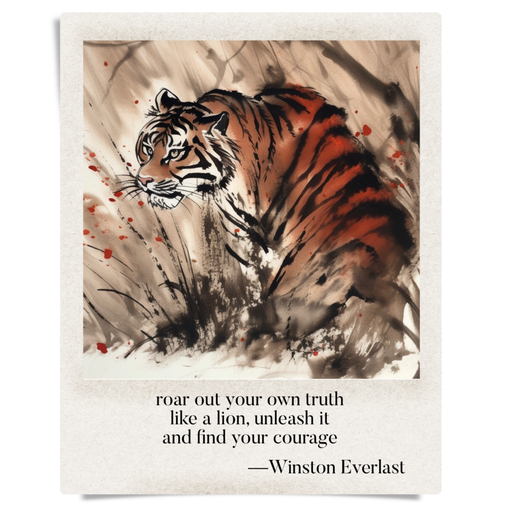 roar out your own truth / like a lion, unleash it / and find your courage — haiga by Winston Everlast