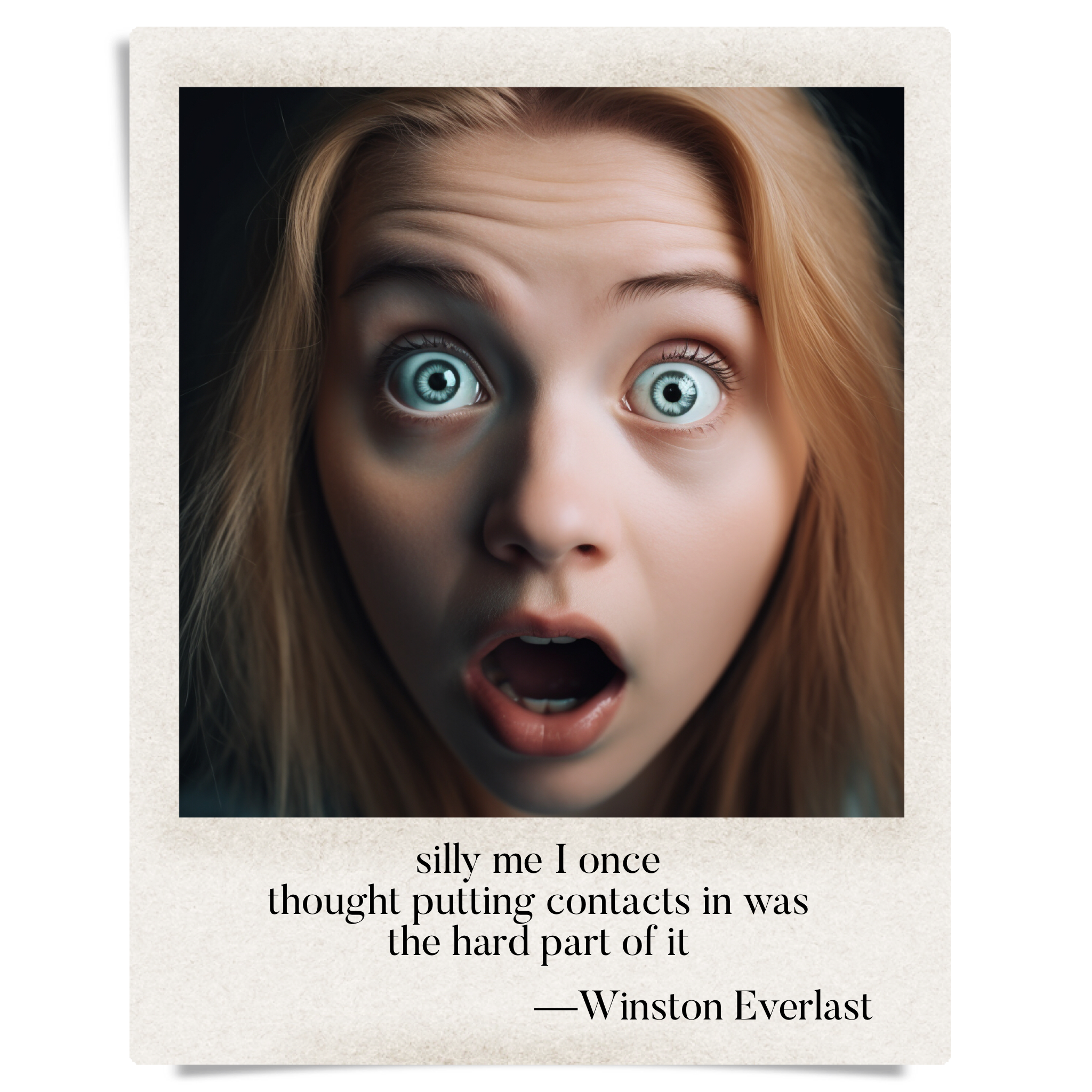 silly me I once / thought putting contacts in was / the hard part of it — haiga by Winston Everlast