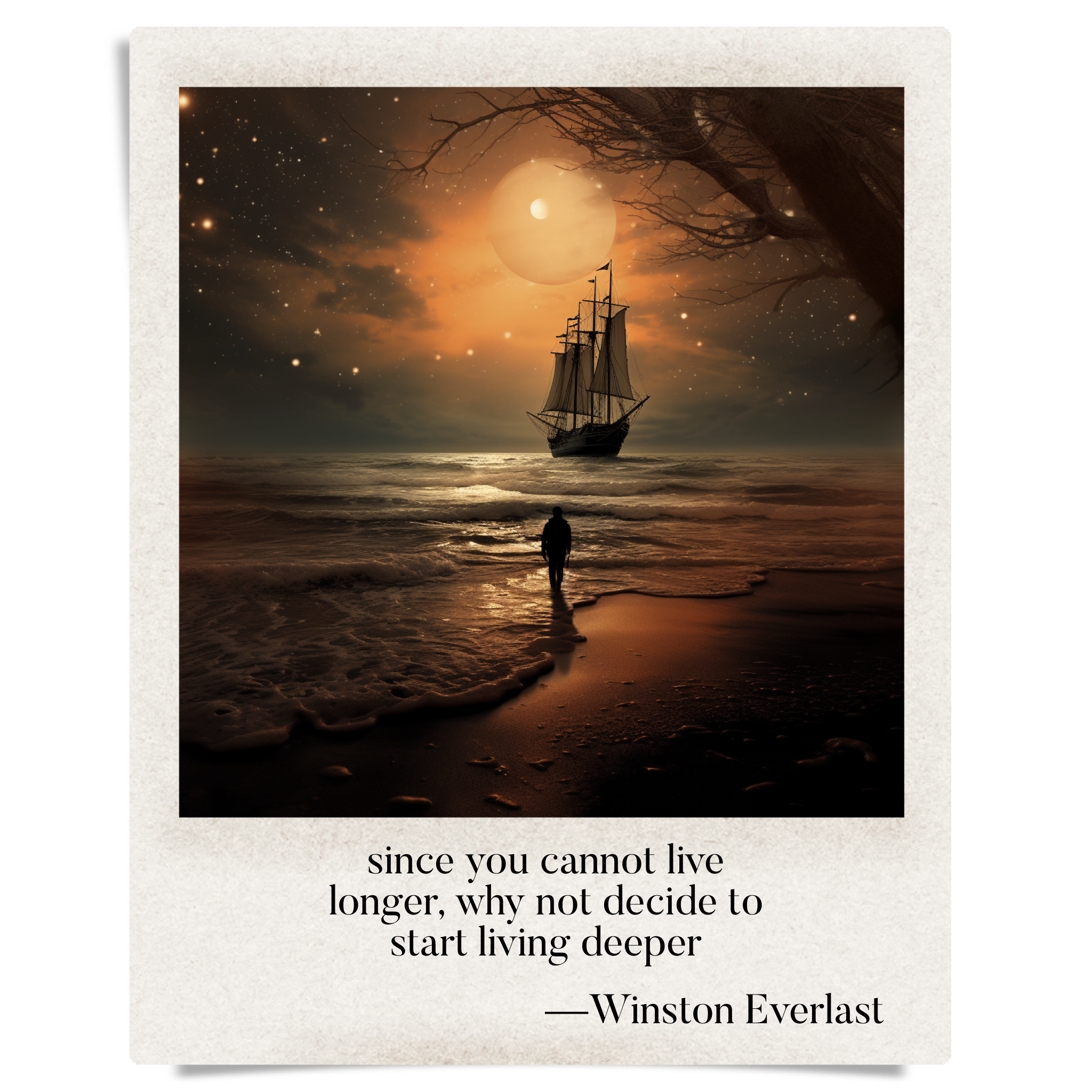 since you cannot live / longer, why not decide to / start living deeper — haiga by Winston Everlast