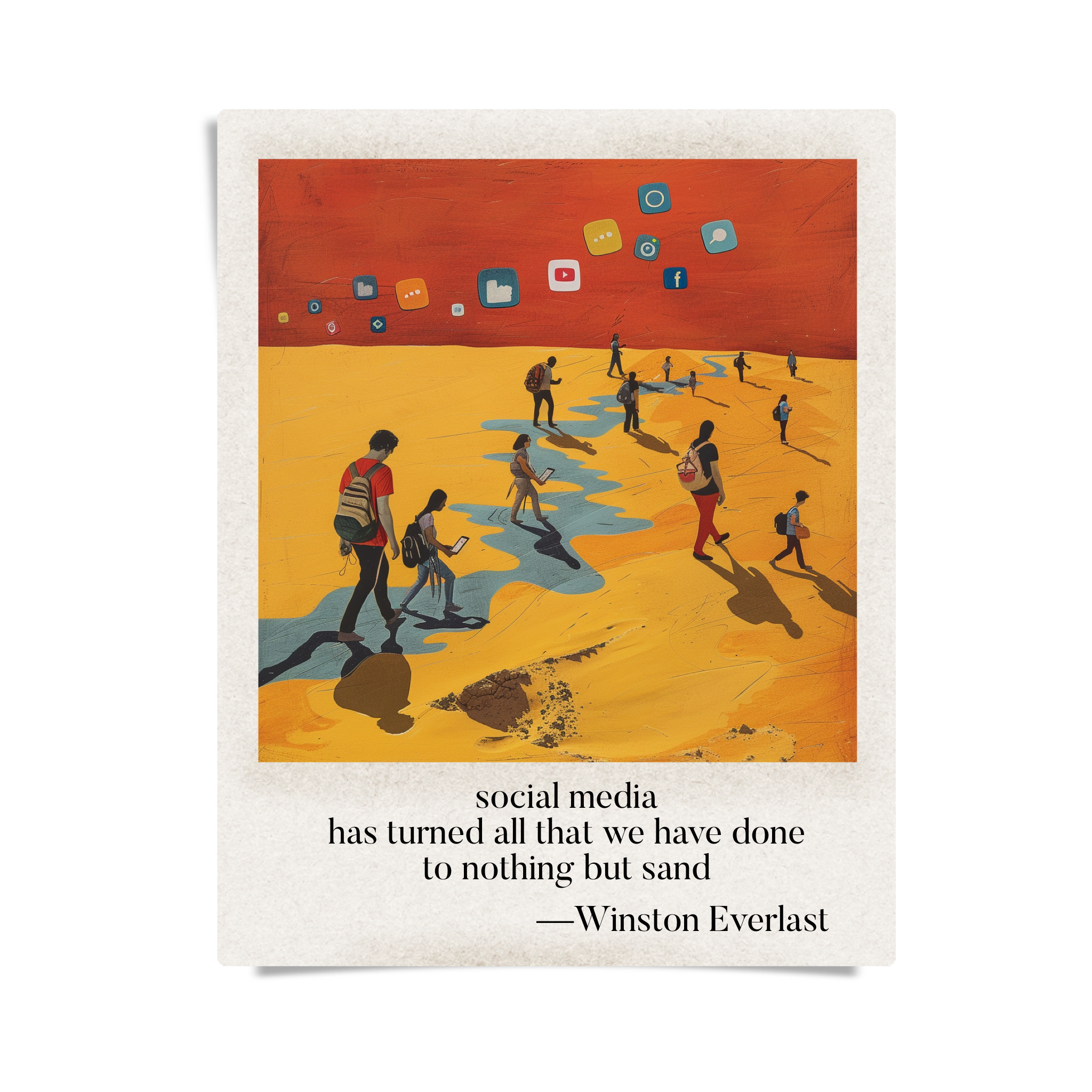 social media / has turned all that we have done / to nothing but sand — haiga by Winston Everlast