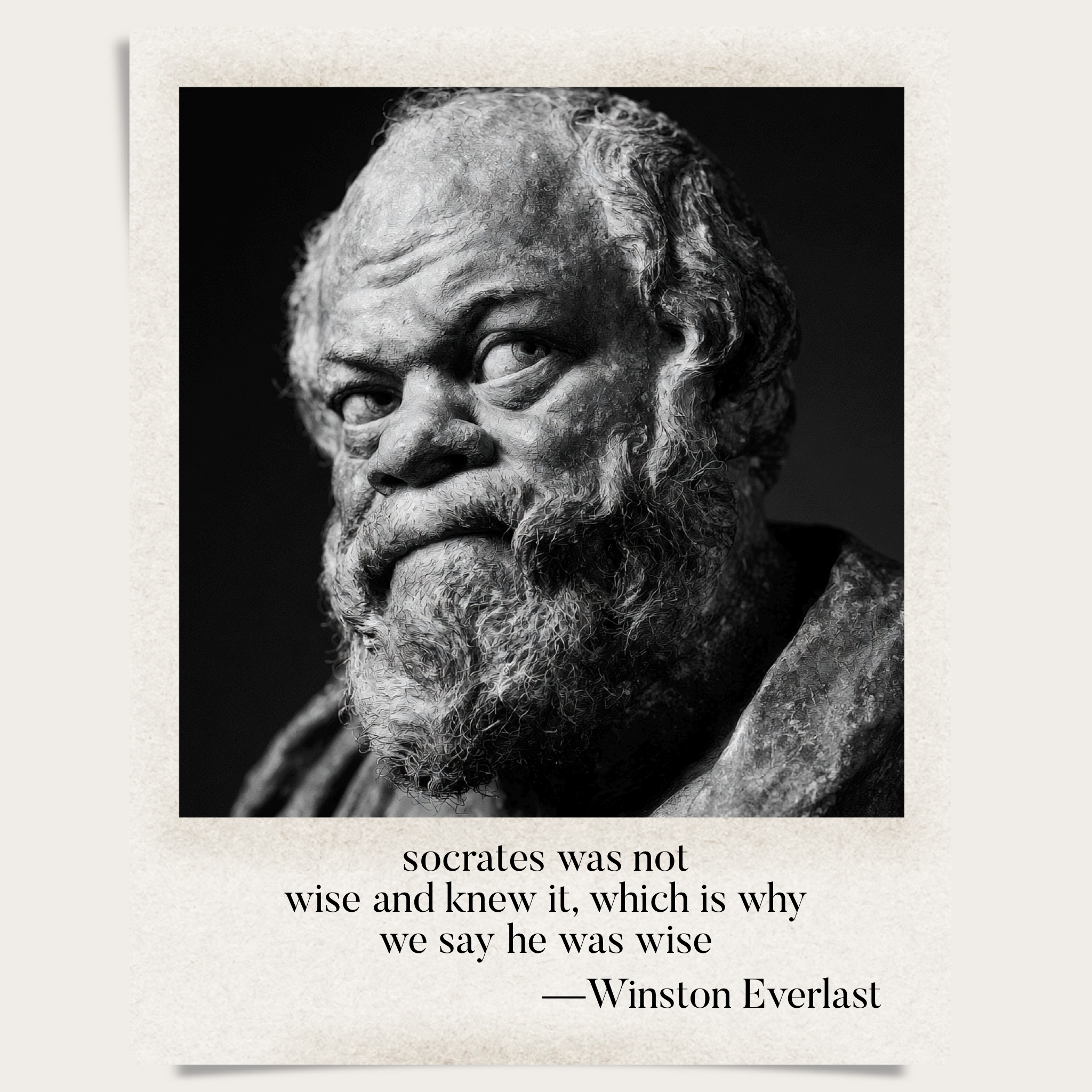 socrates was not / wise and knew it, which is why / we say he was wise — haiga by Winston Everlast