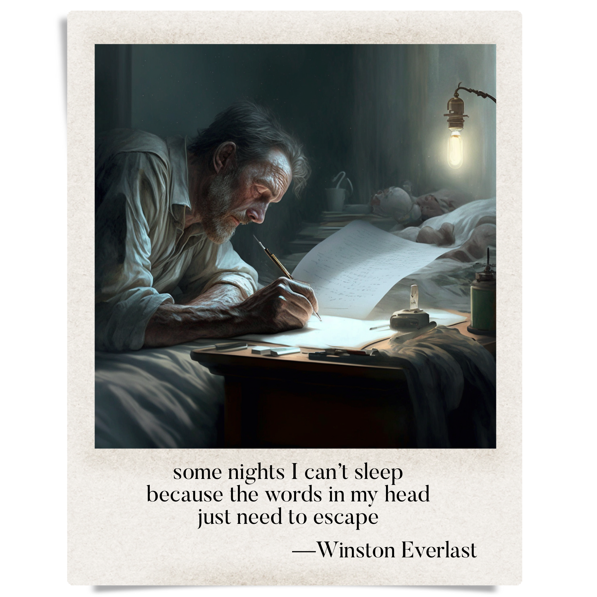 some nights I can't sleep / because the words in my head / just need to escape — haiga by Winston Everlast