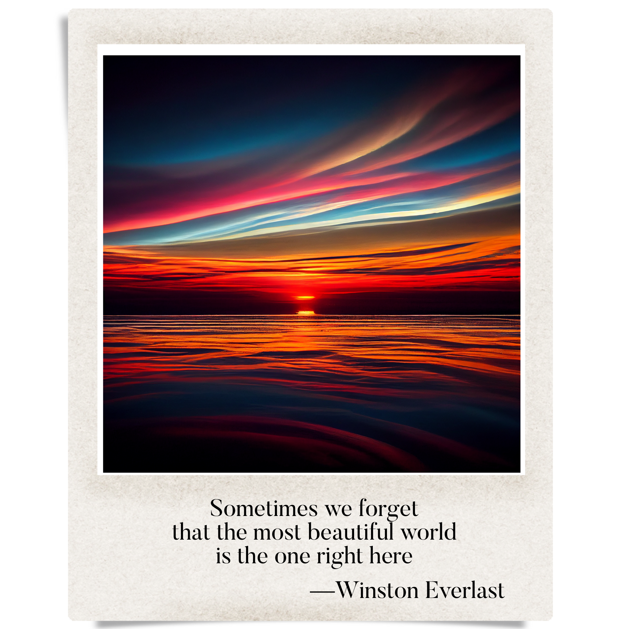 Sometimes we forget / that the most beautiful world / is the one right here — haiga by Winston Everlast