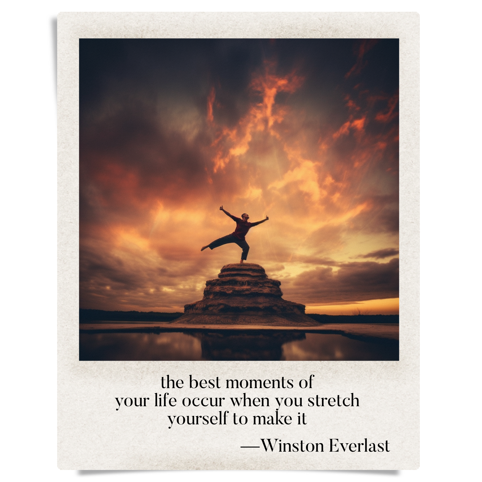 the best moments of / your life occur when you stretch / yourself to make it — haiga by Winston Everlast