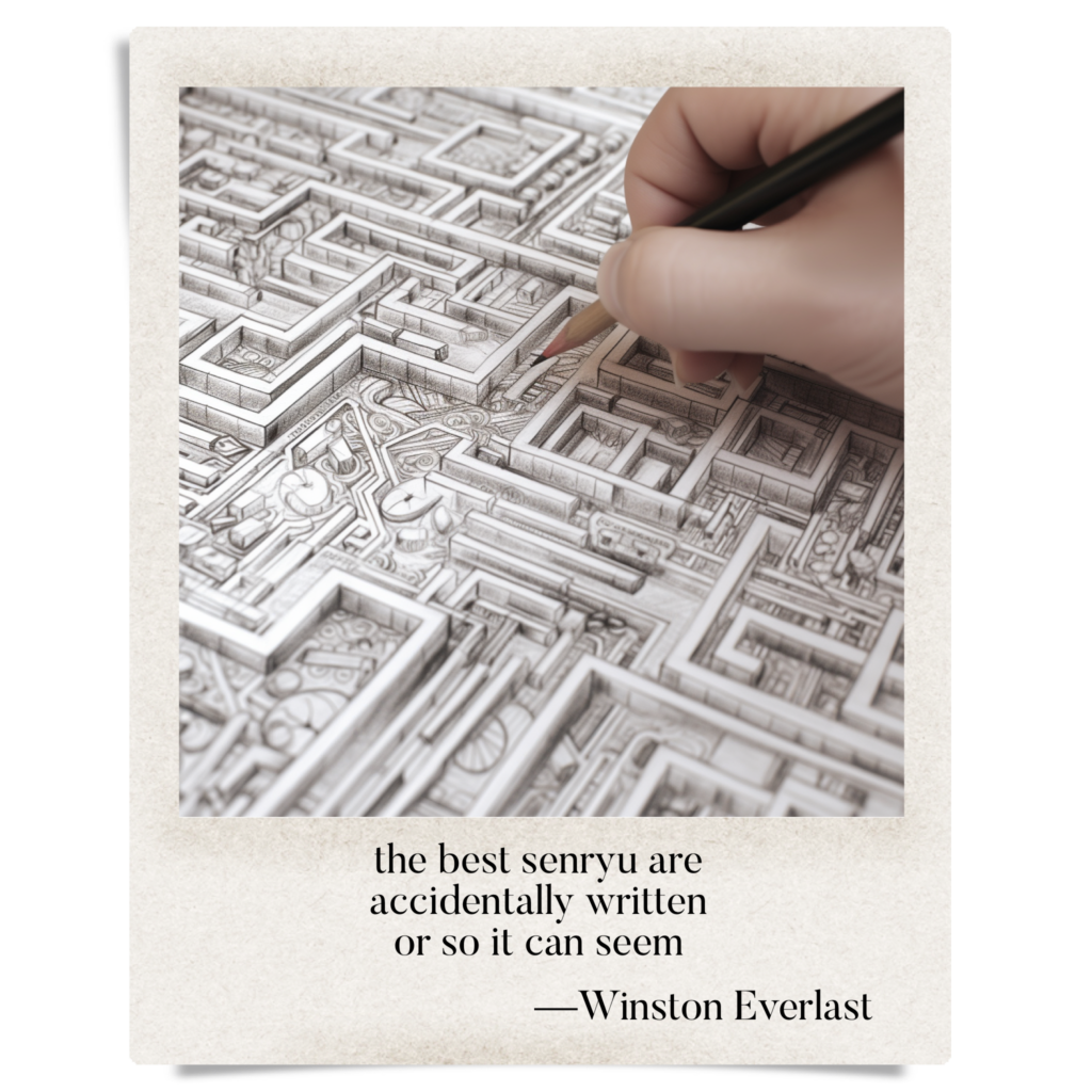 the best senryu are / accidentally written / or so it can seem — haiga by Winston Everlast