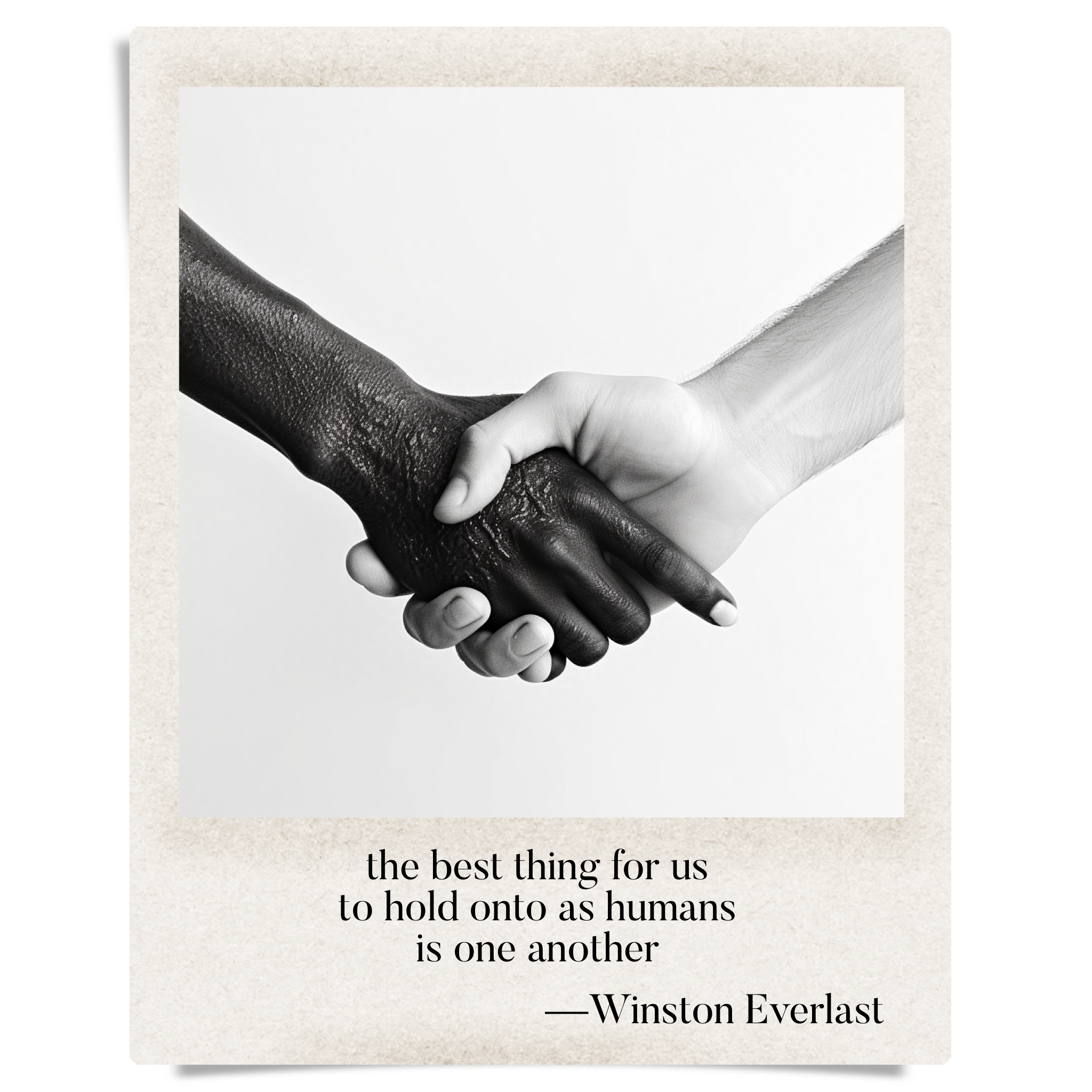 the best thing for us / to hold onto as humans / is one another — haiga by Winston Everlast