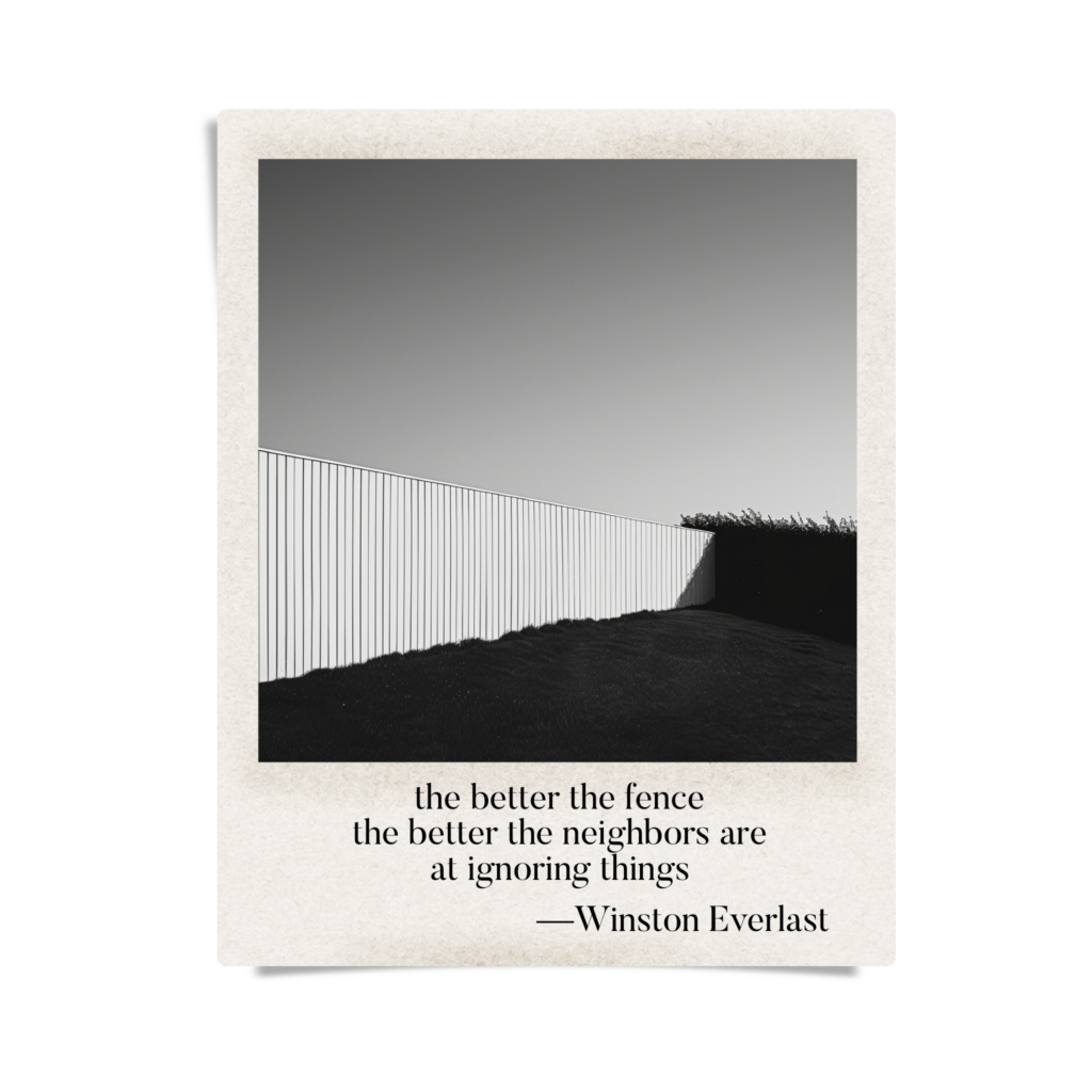 the better the fence / the better the neighbors are / at ignoring things — haiga by Winston Everlast
