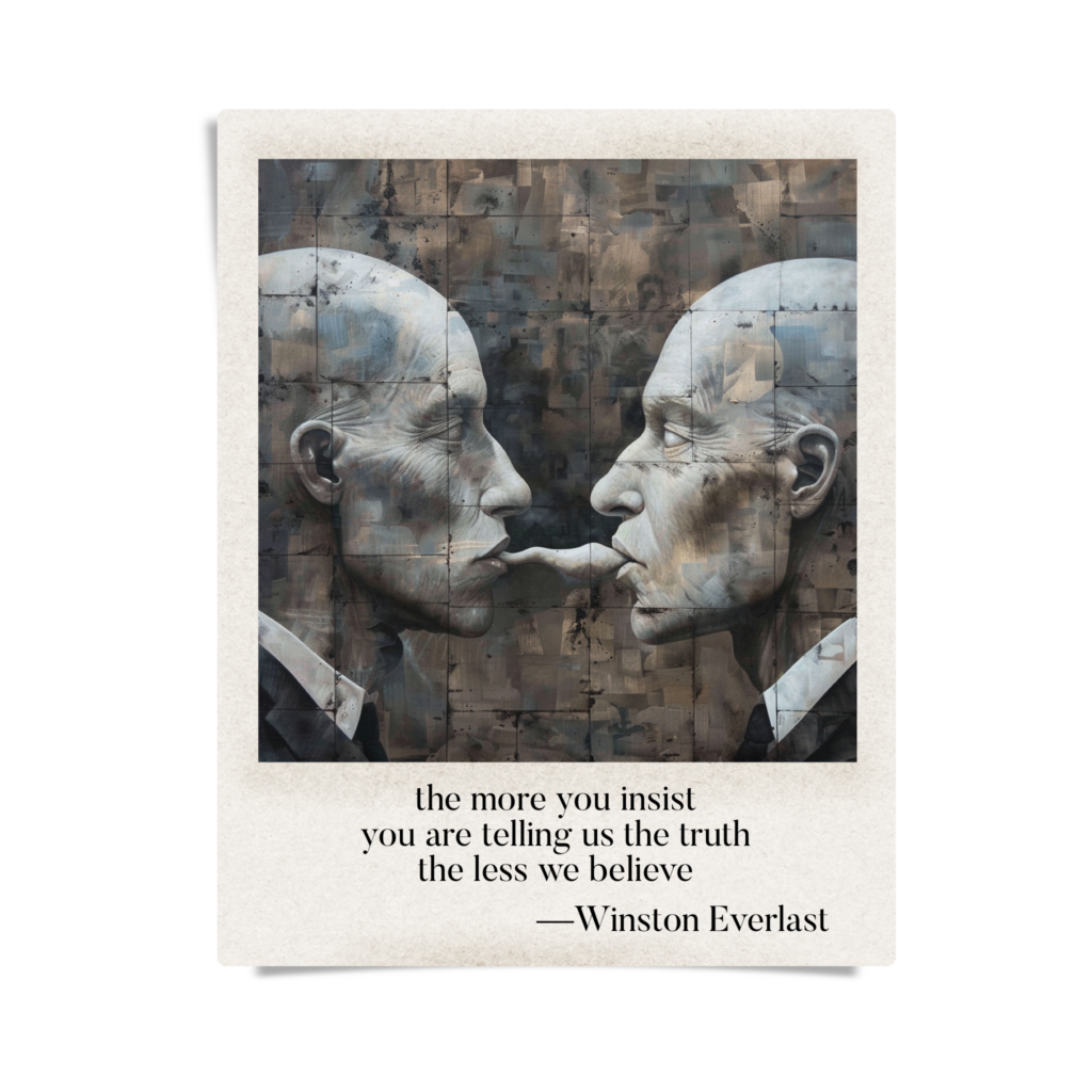 the more you insist / you are telling us the truth / the less we believe — haiga by Winston Everlast