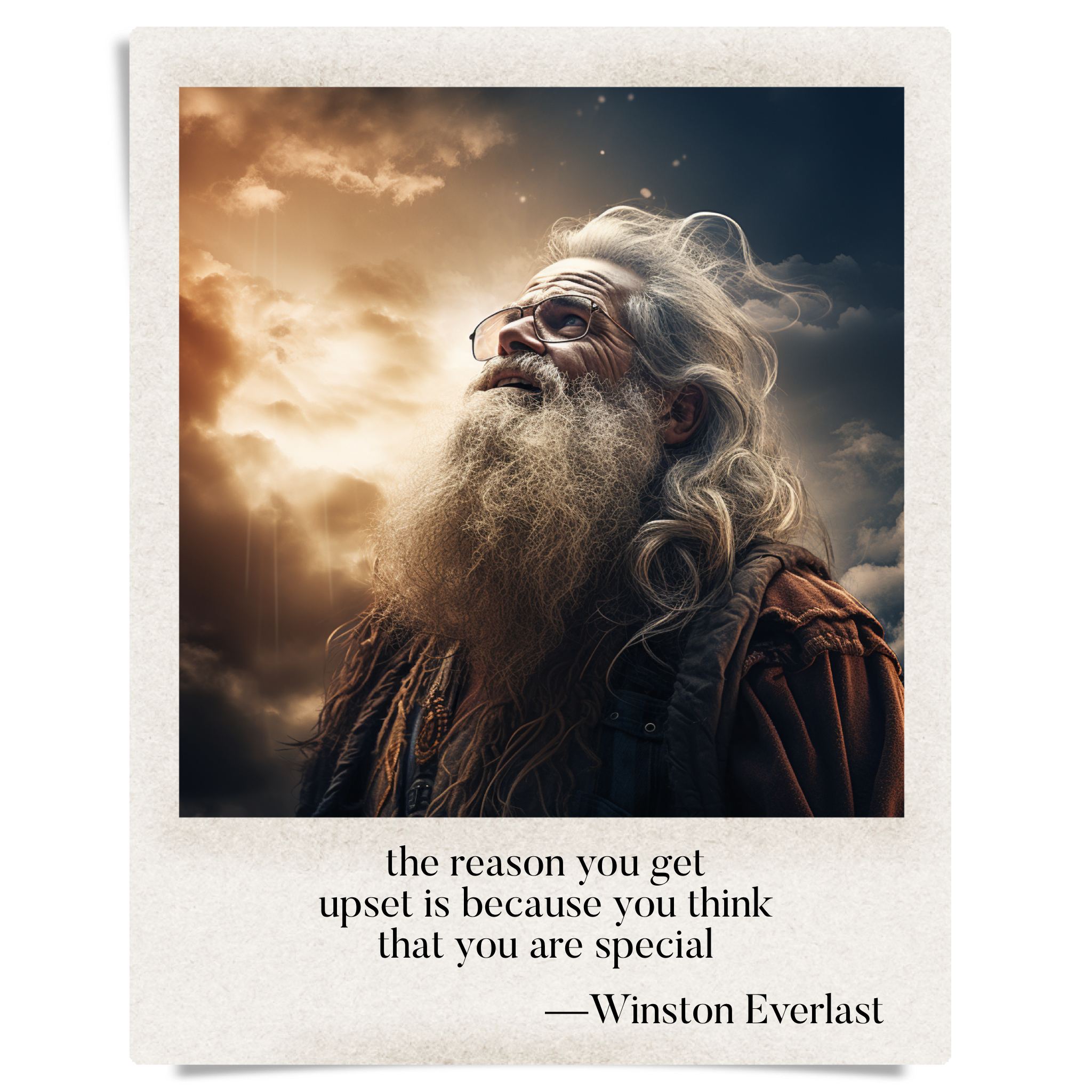 the reason you get / upset is because you think / that you are special — haiga by Winston Everlast