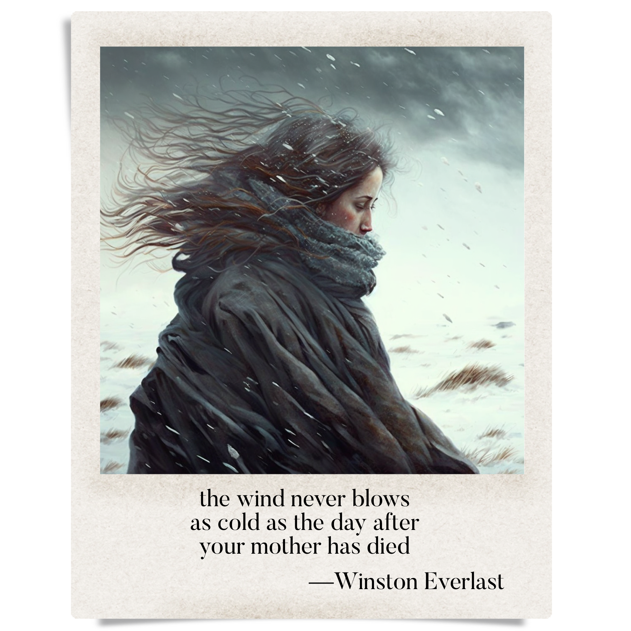the wind never blows / as cold as the day after / your mother has died — haiga by Winston Everlast