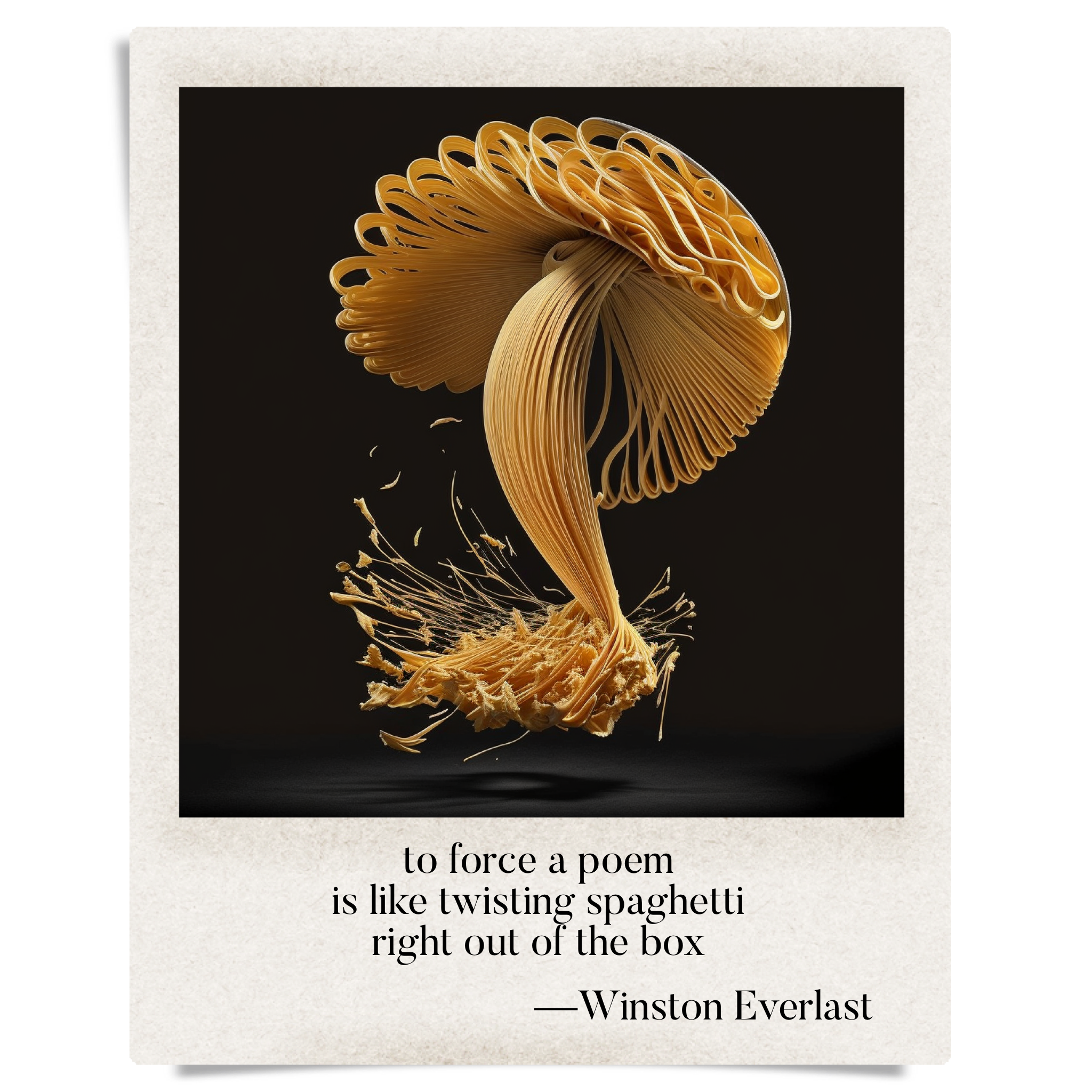 to force a poem / is like twisting spaghetti / right out of the box — haiga by Winston Everlast