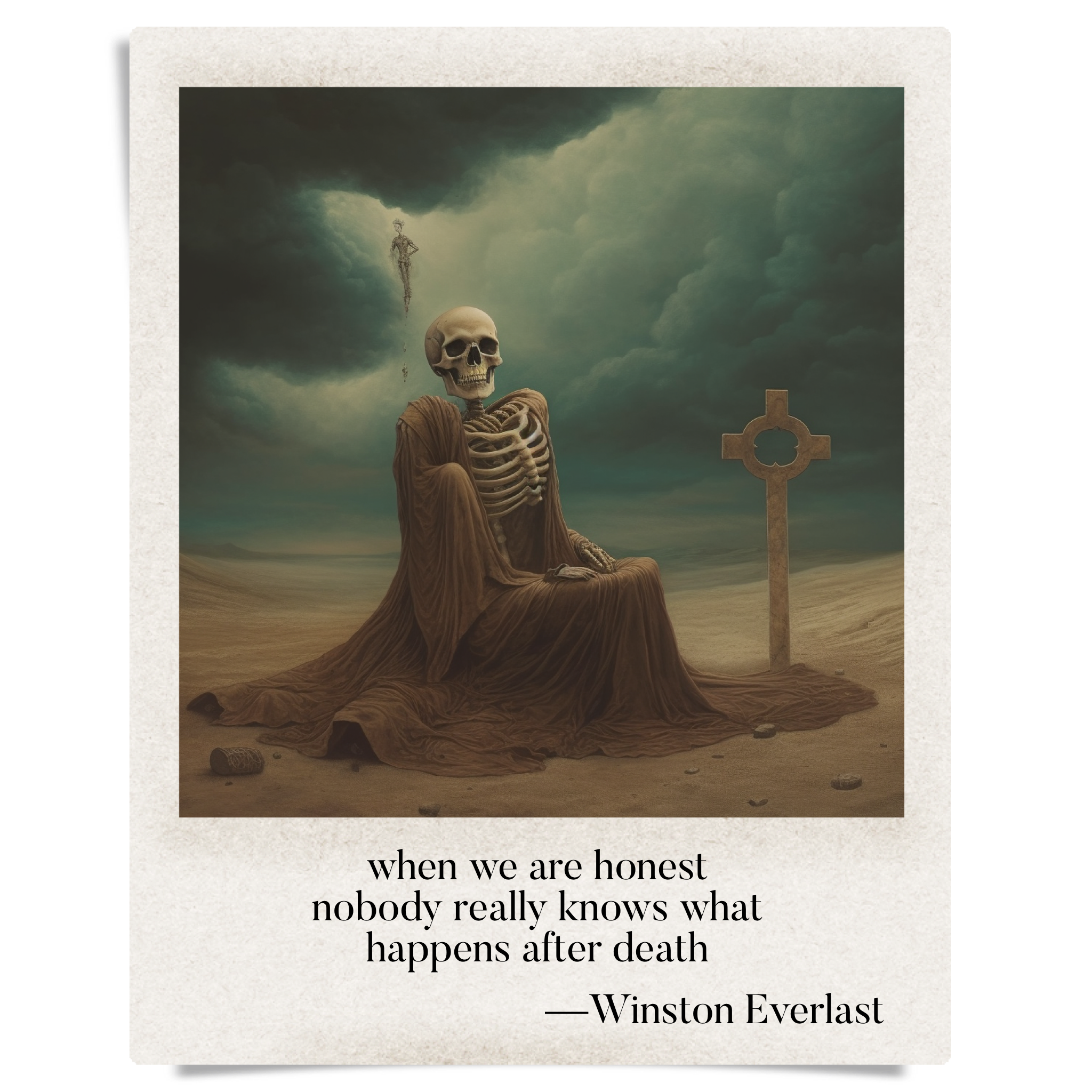 when we are honest / nobody really knows what / happens after death — haiga by Winston Everlast