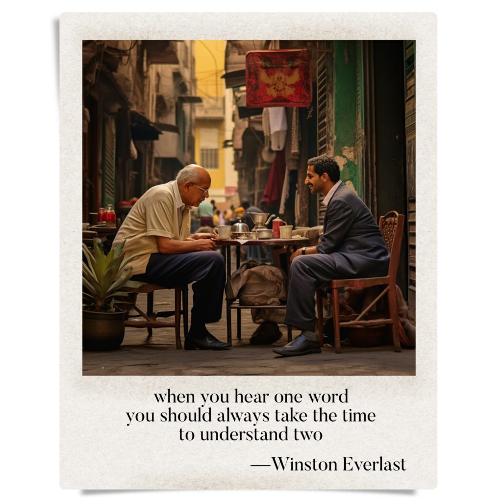 when you hear one word / you should always take the time / to understand two — haiga by Winston Everlast