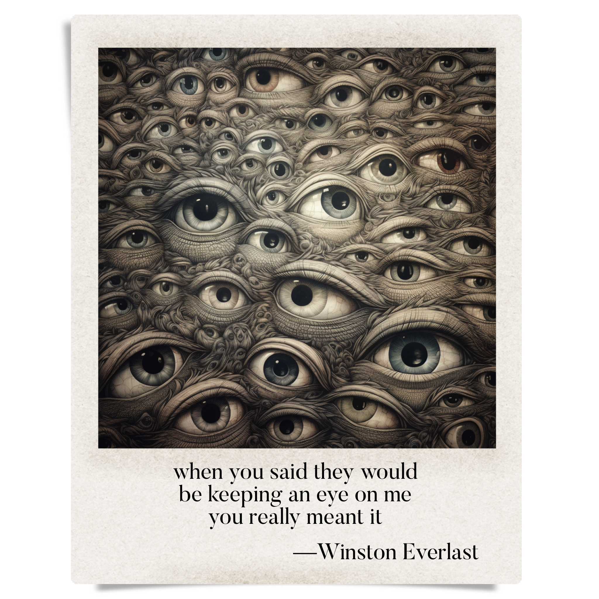 when you said they would / be keeping an eye on me / you really meant it — haiga by Winston Everlast