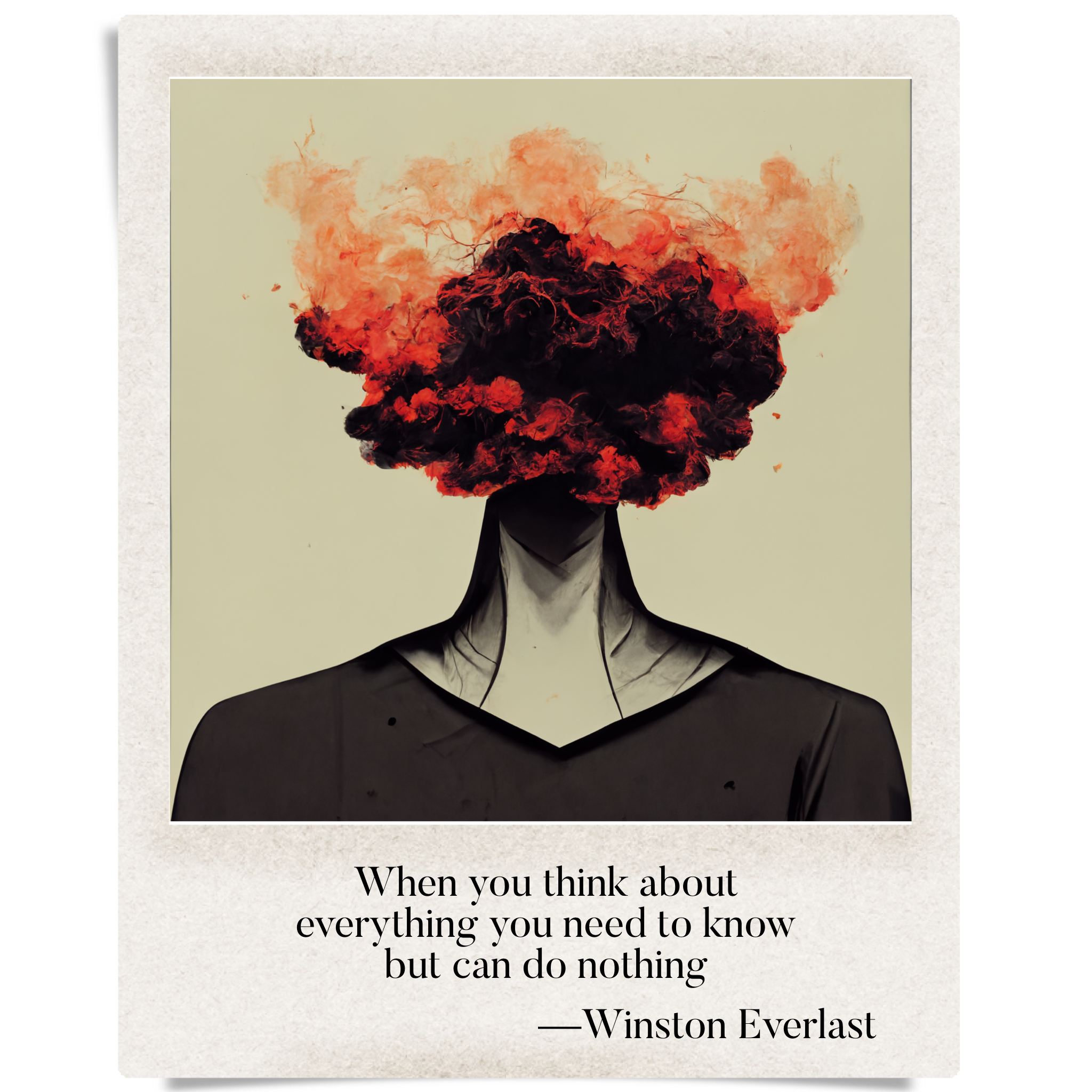When you think about / everything you need to know / but can do nothing — haiga by Winston Everlast